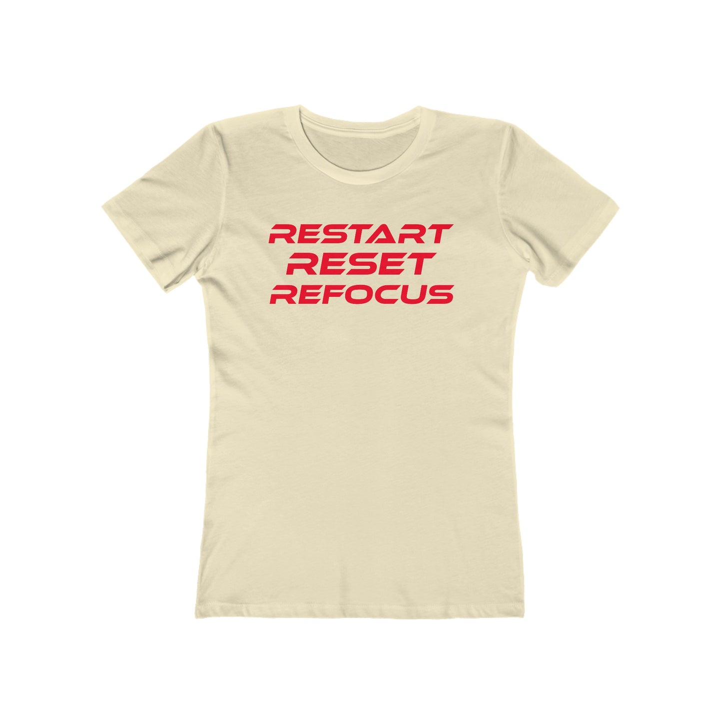 Restart, Reset, Refocus - Empowering Black Women Boyfriend Tee - "Restart Reset Refocus"