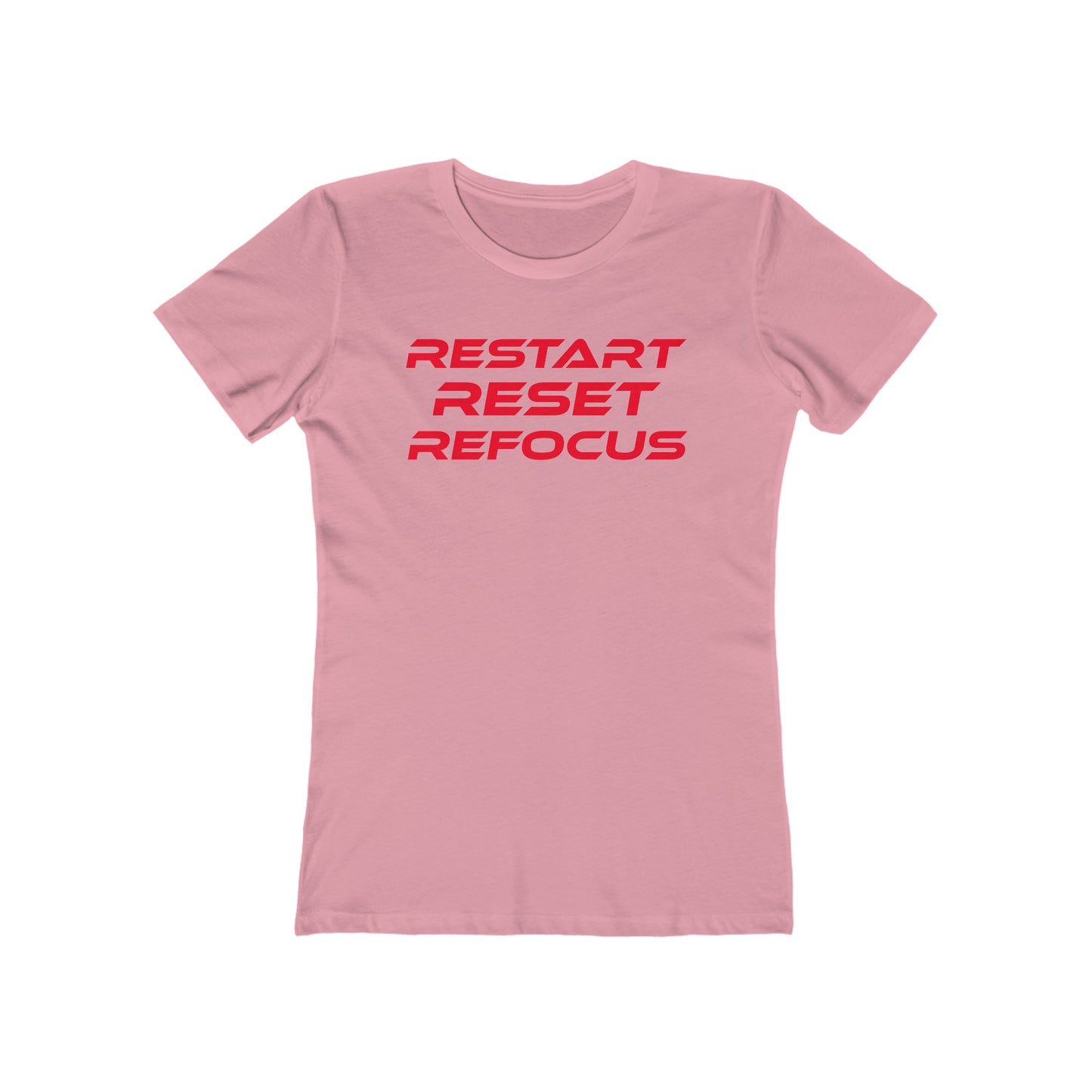 Restart, Reset, Refocus - Empowering Black Women Boyfriend Tee - "Restart Reset Refocus"