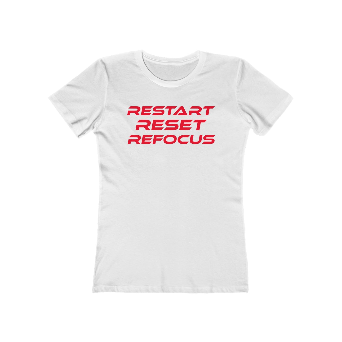 Restart, Reset, Refocus - Empowering Black Women Boyfriend Tee - "Restart Reset Refocus"