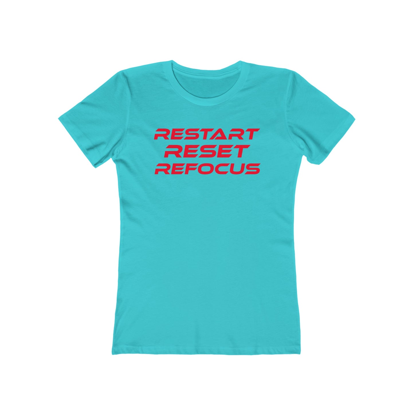 Restart, Reset, Refocus - Empowering Black Women Boyfriend Tee - "Restart Reset Refocus"