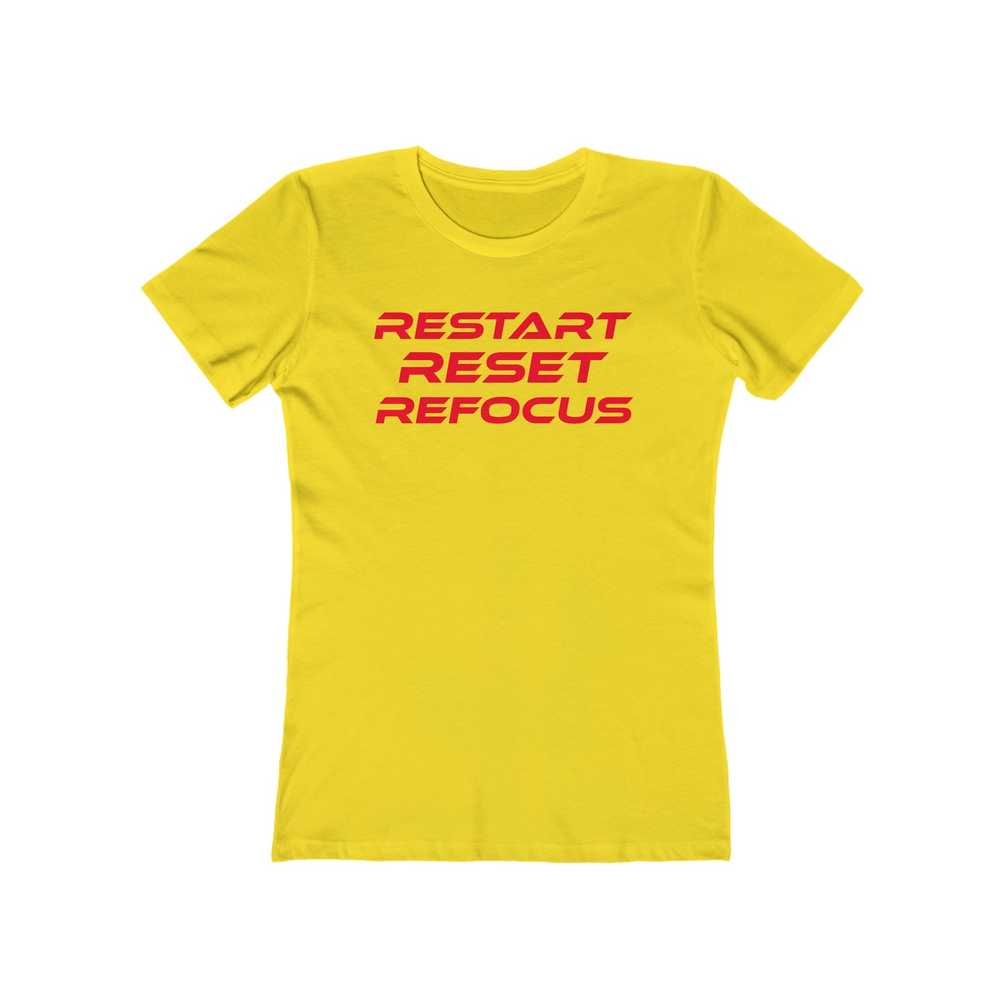 Restart, Reset, Refocus - Empowering Black Women Boyfriend Tee - "Restart Reset Refocus"