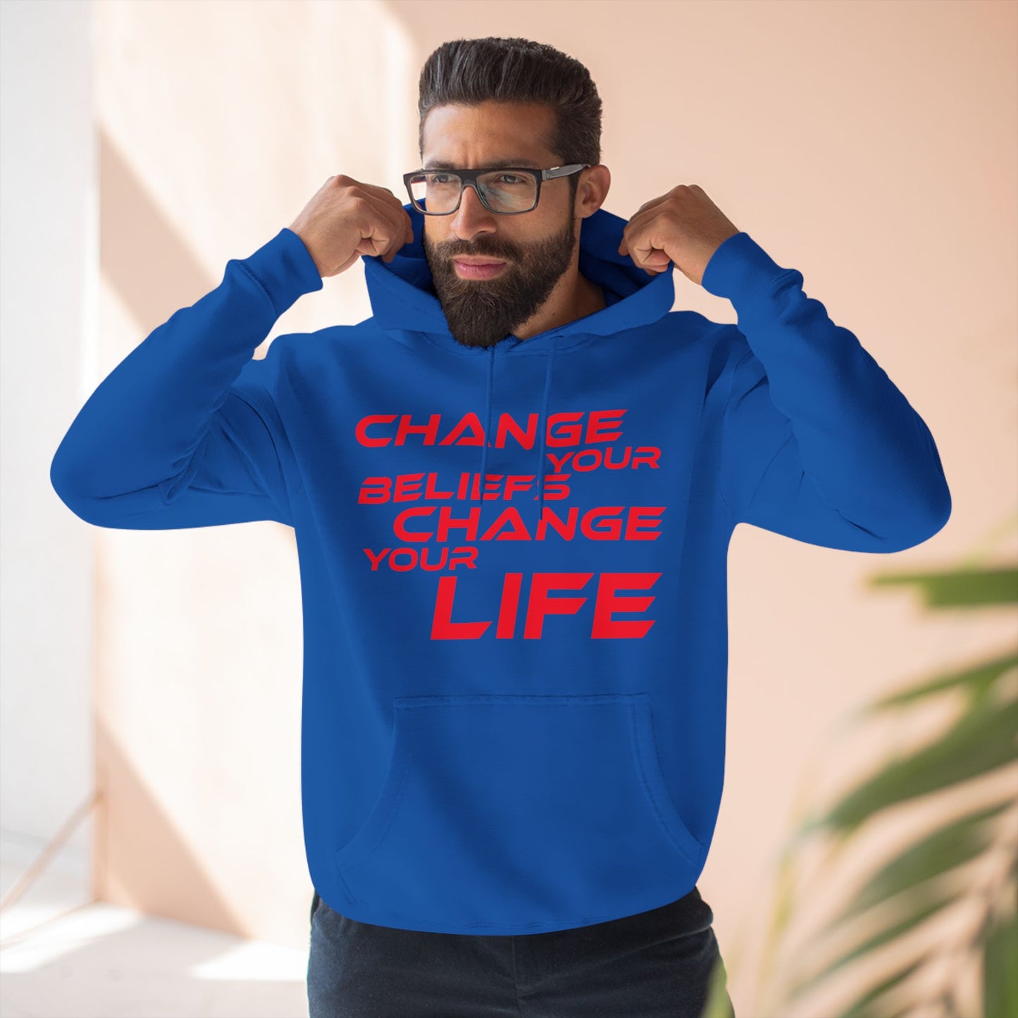 Change Your Beliefs, Change Your Life - Inspiring Fleece Hoodie - "Change Your Beliefs, Change Your Life"