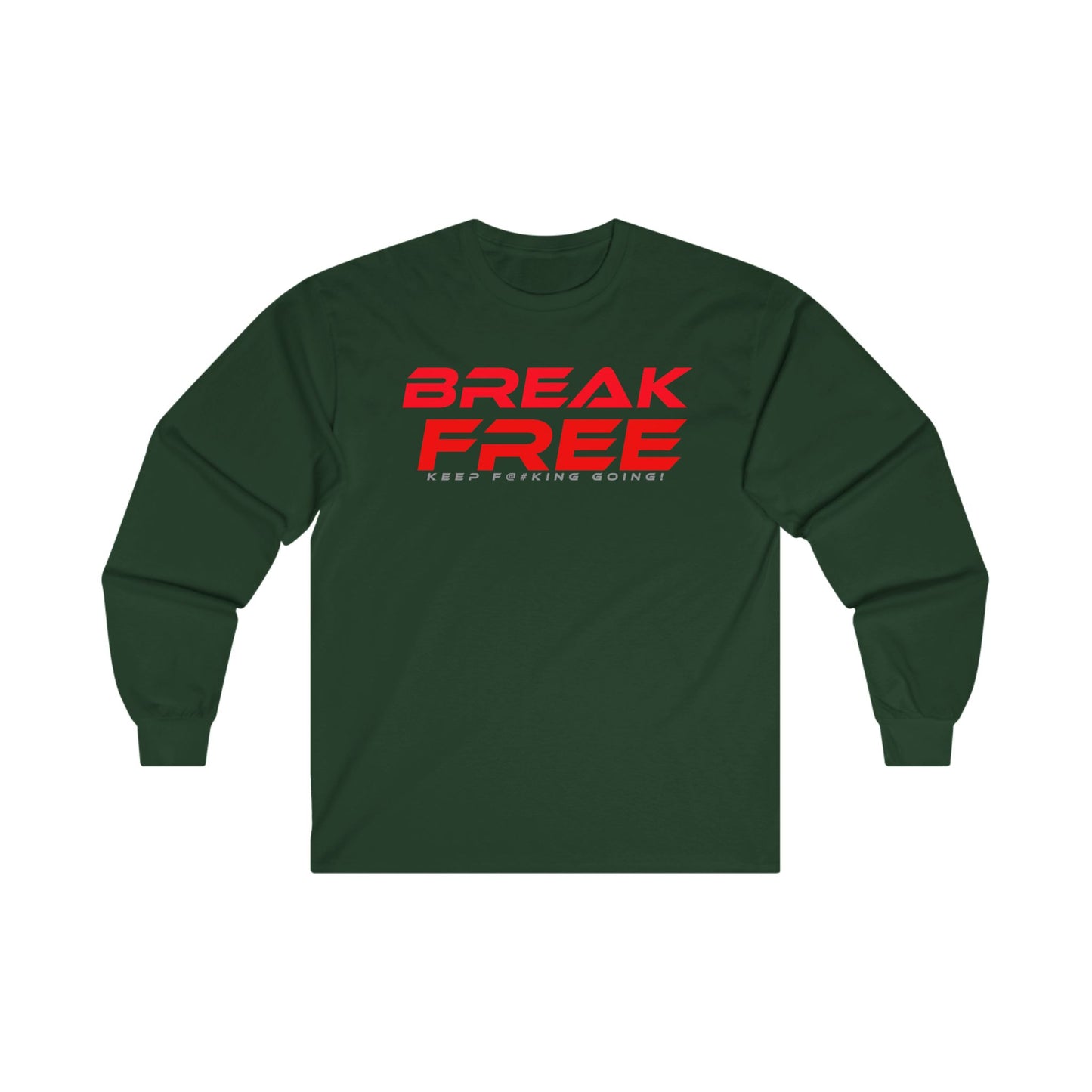 Break Free Unisex Long Sleeve Tee - Keep Going Motivation Apparel