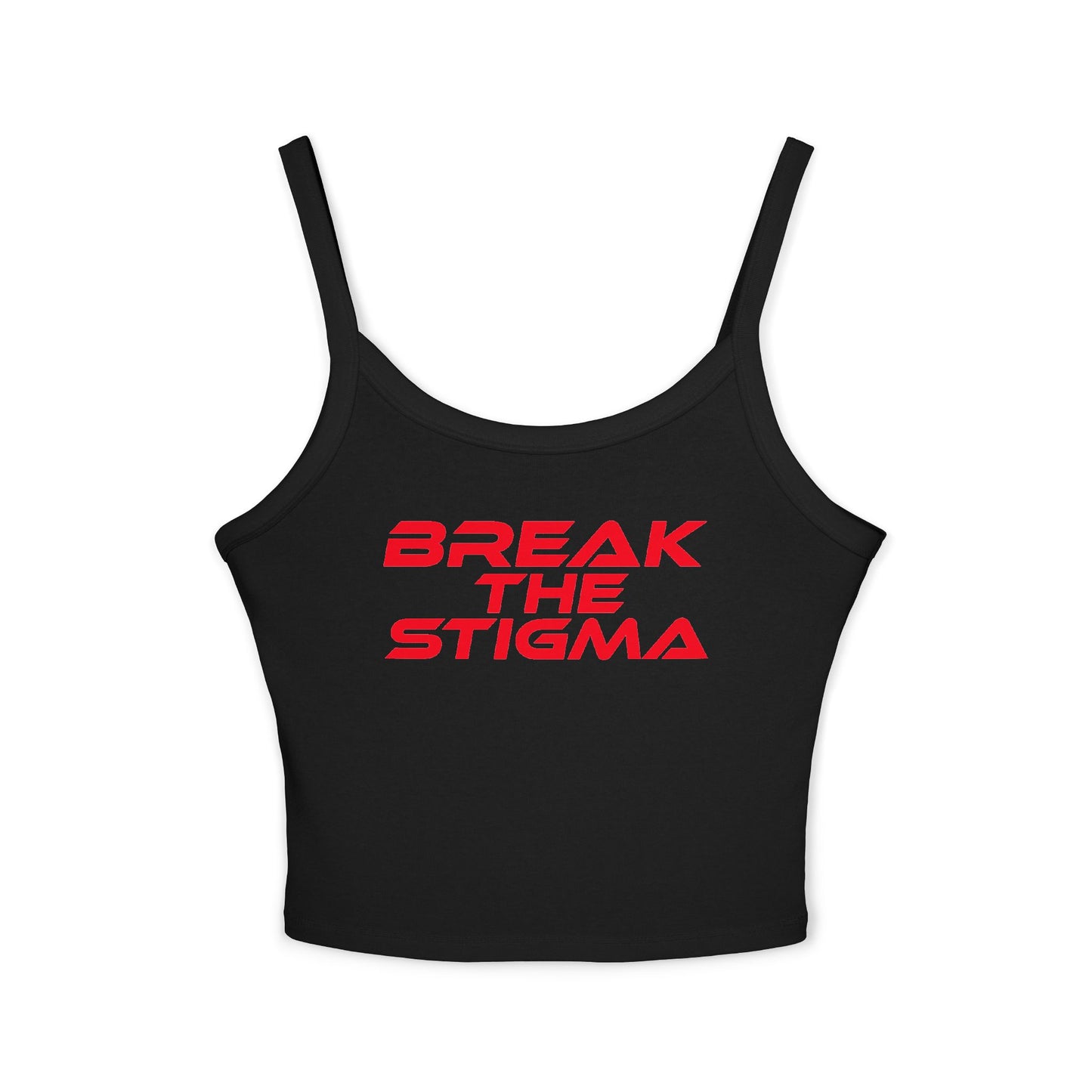 Break the Stigma - Women&#039;s Spaghetti Strap Tank Top | Empowerment & Comfort for Everyday Wear