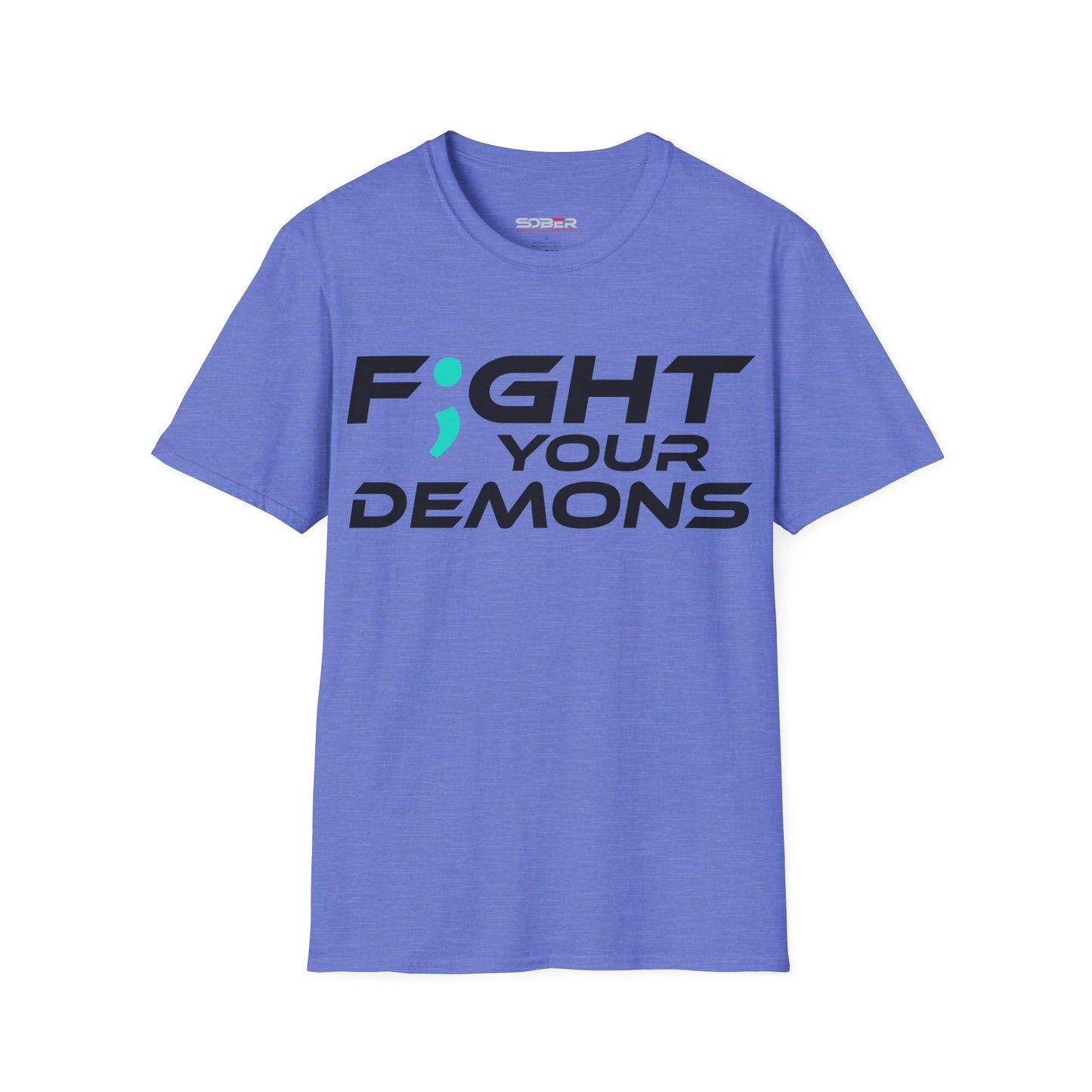 F;ght Your Demons (BLACK) - Unisex Softstyle T-Shirt