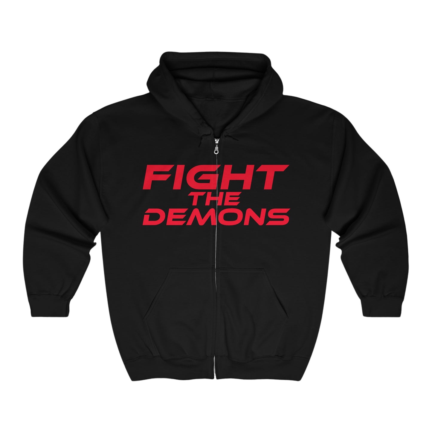 Fight the Demons - Unisex Full Zip Hoodie - Fight the Demons - Motivational Sweatshirt