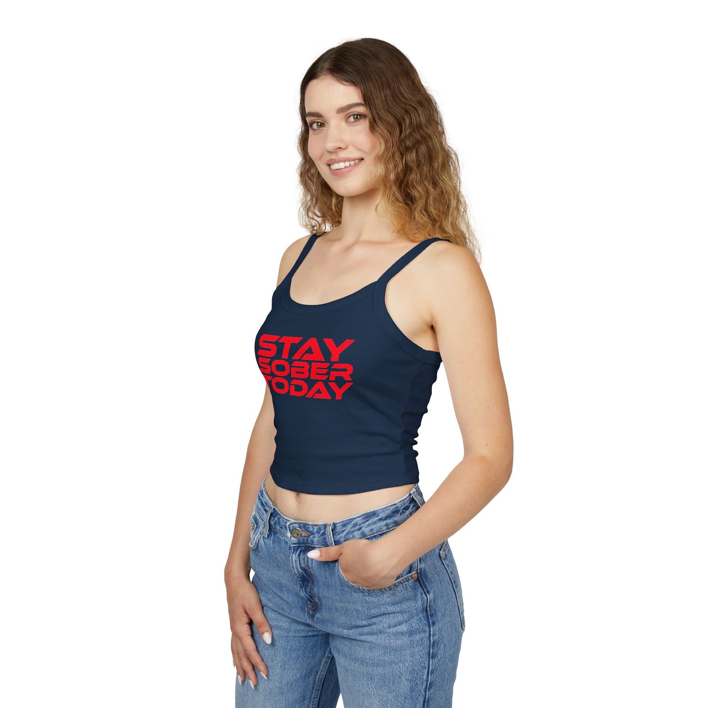 Stay Sober Today - Women's Spaghetti Strap Tank Top - Motivational Sleeveless Top