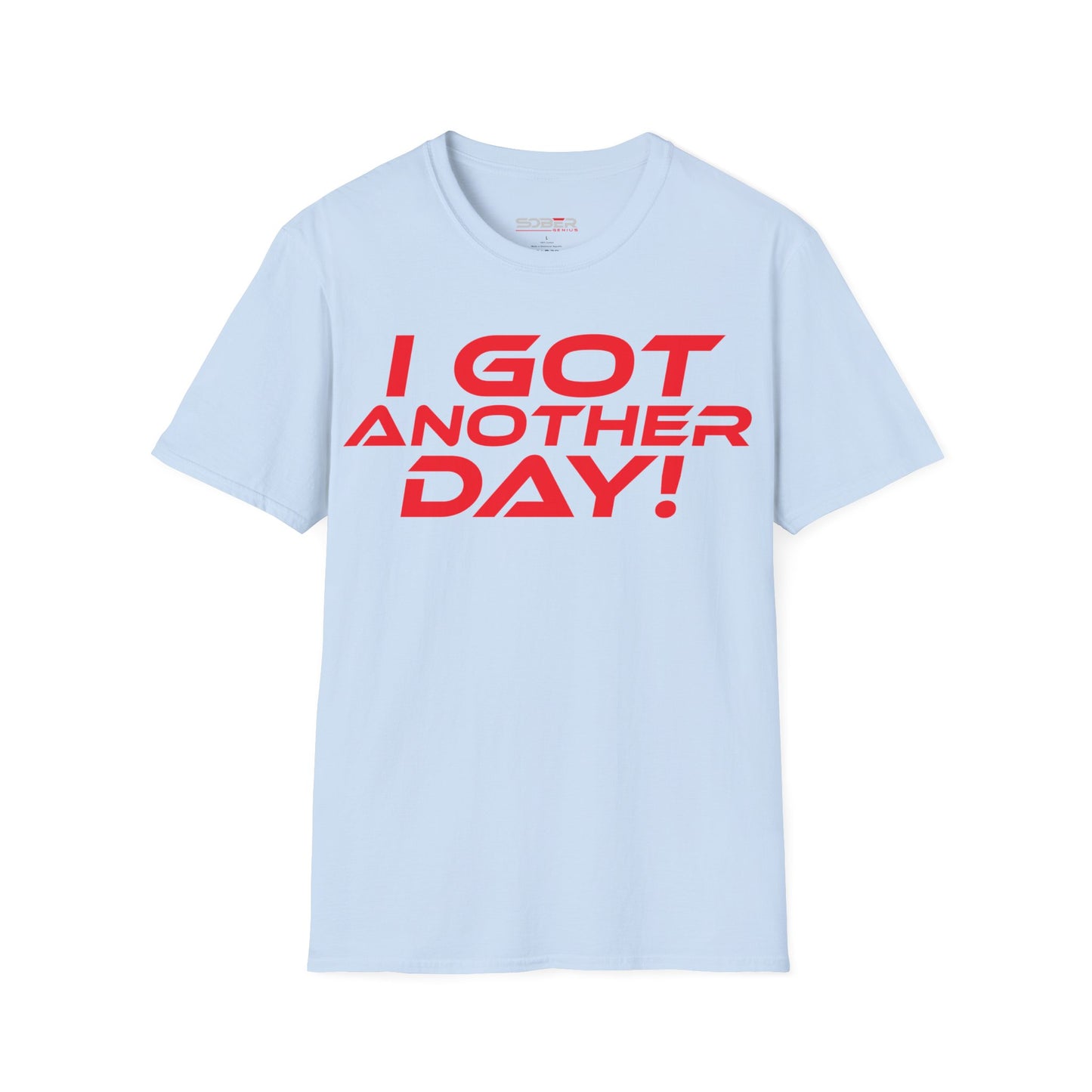 I Got Another Day - Unisex Softstyle T-Shirt