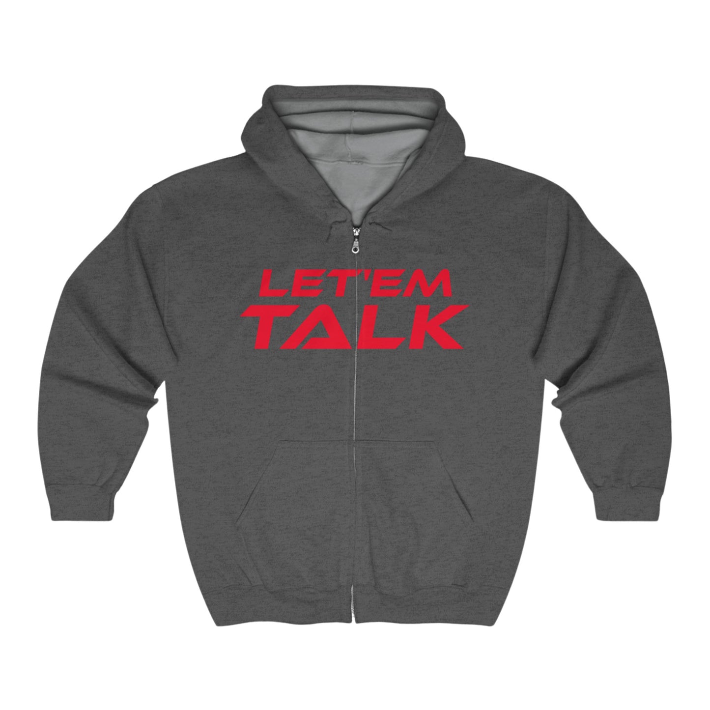 Let 'Em Talk - Unisex Full Zip Hoodie - Stylish and Comfortable Sweatshirt for Everyday Wear