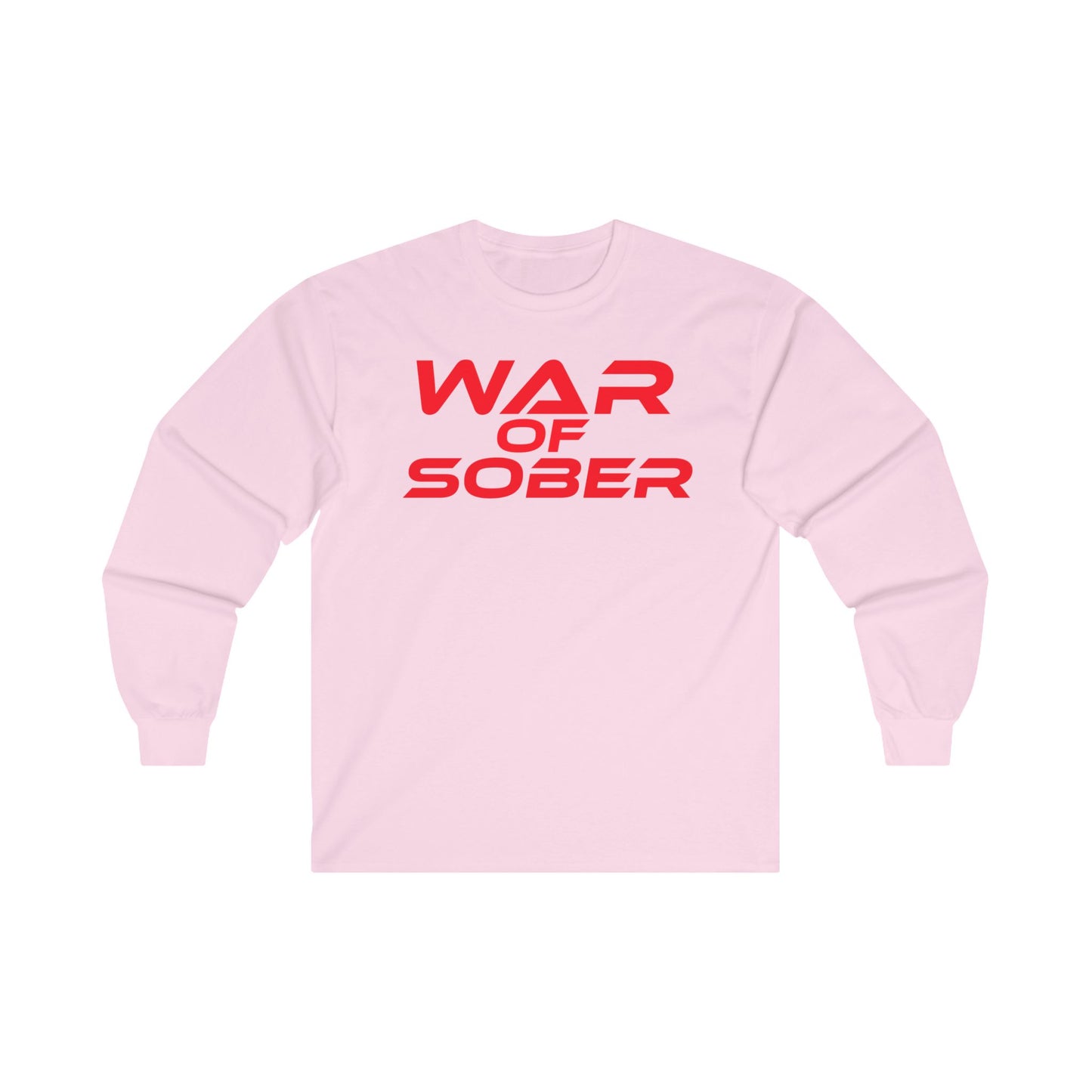 War Of Sober - Unisex Ultra Cotton Long Sleeve Tee