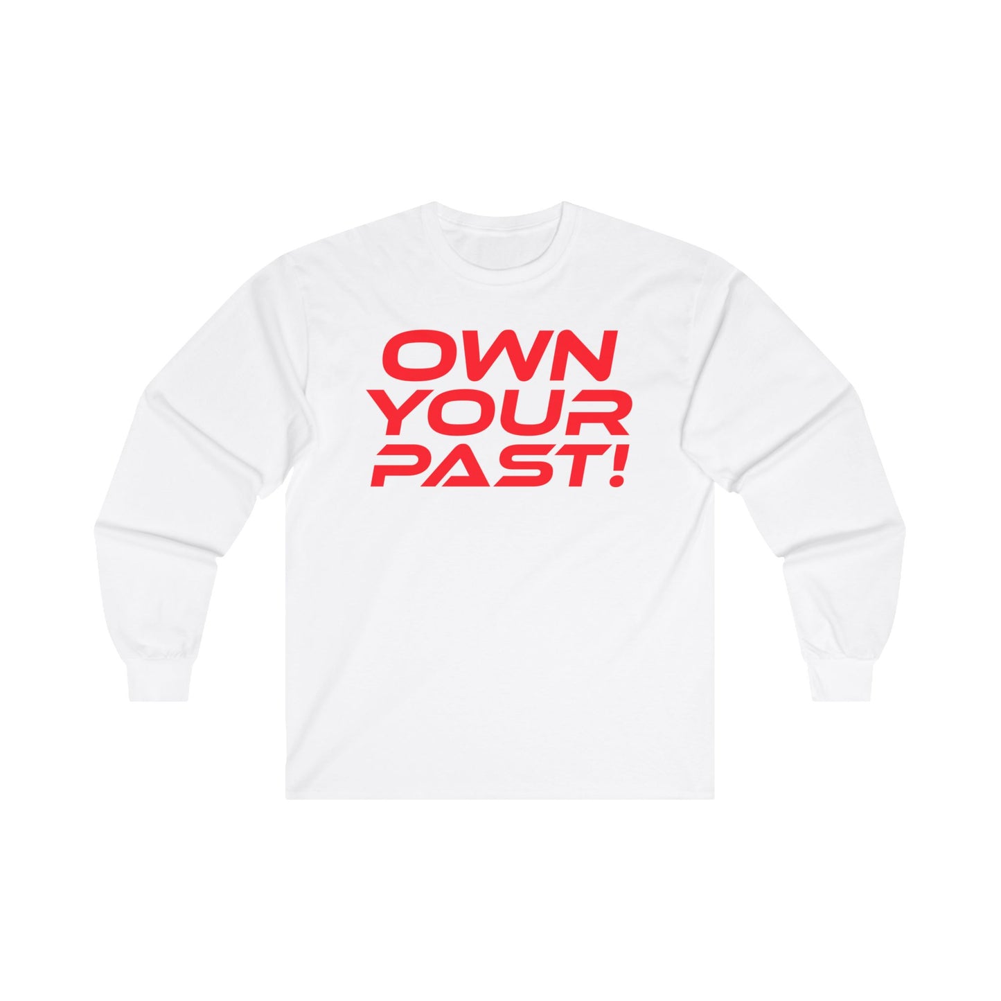 Own Your Past - Unisex Long Sleeve Tee - Retro Inspired Graphic Tee