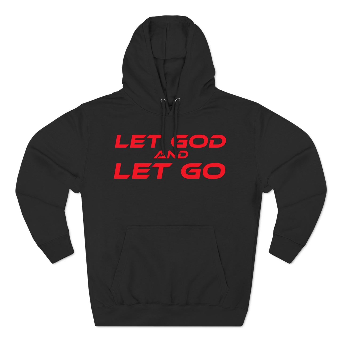 Let God, Let Go - Three-Panel Fleece Hoodie