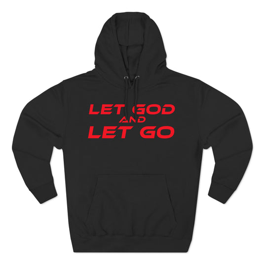 Let God, Let Go - Three-Panel Fleece Hoodie