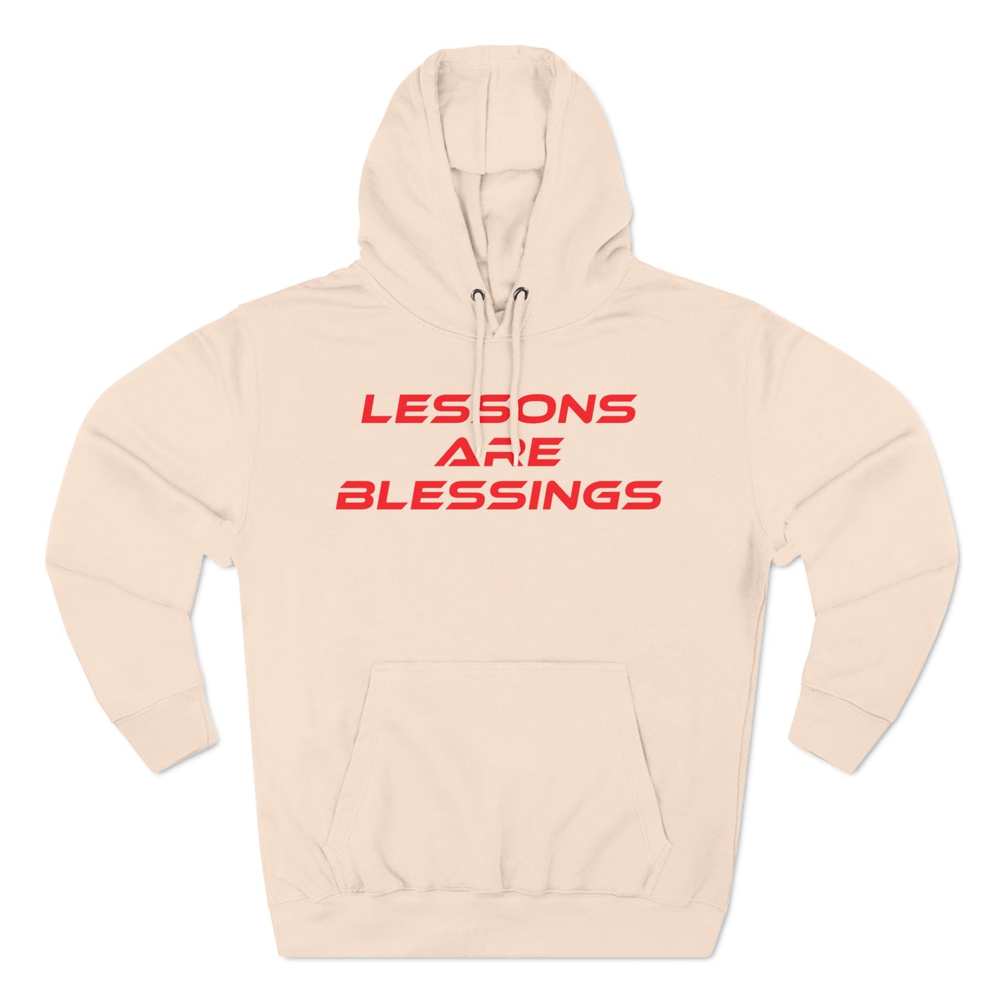 Lessons Are Blessings - Three-Panel Fleece Hoodie