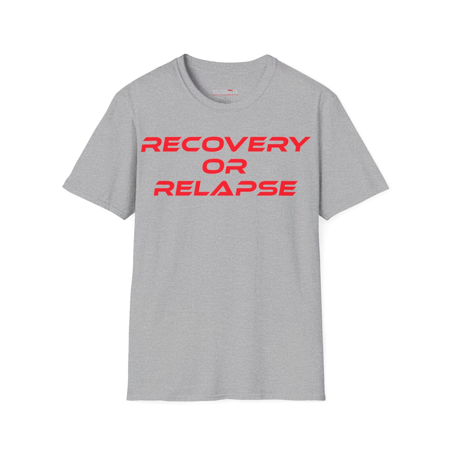 Recovery Or Relapse - Unisex Softstyle T-Shirt