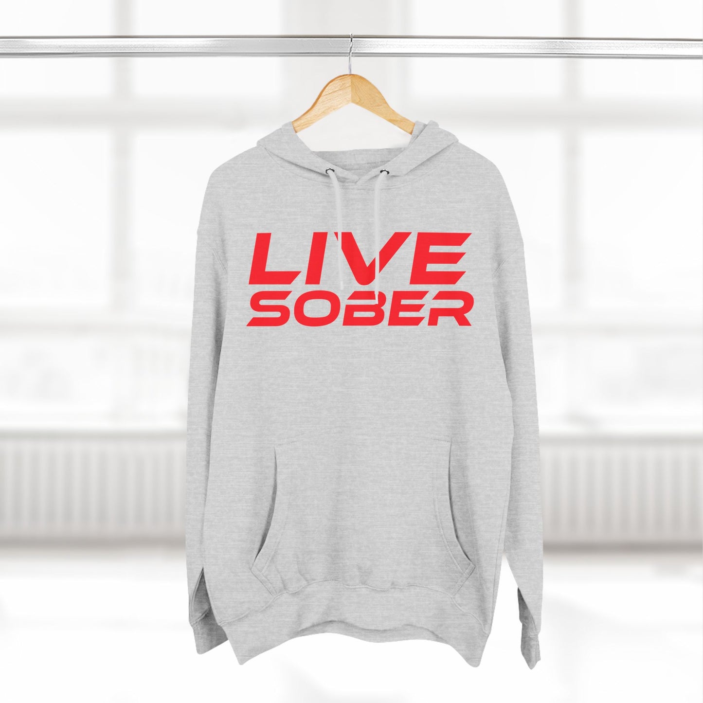 Live Sober - Three-Panel Fleece Hoodie