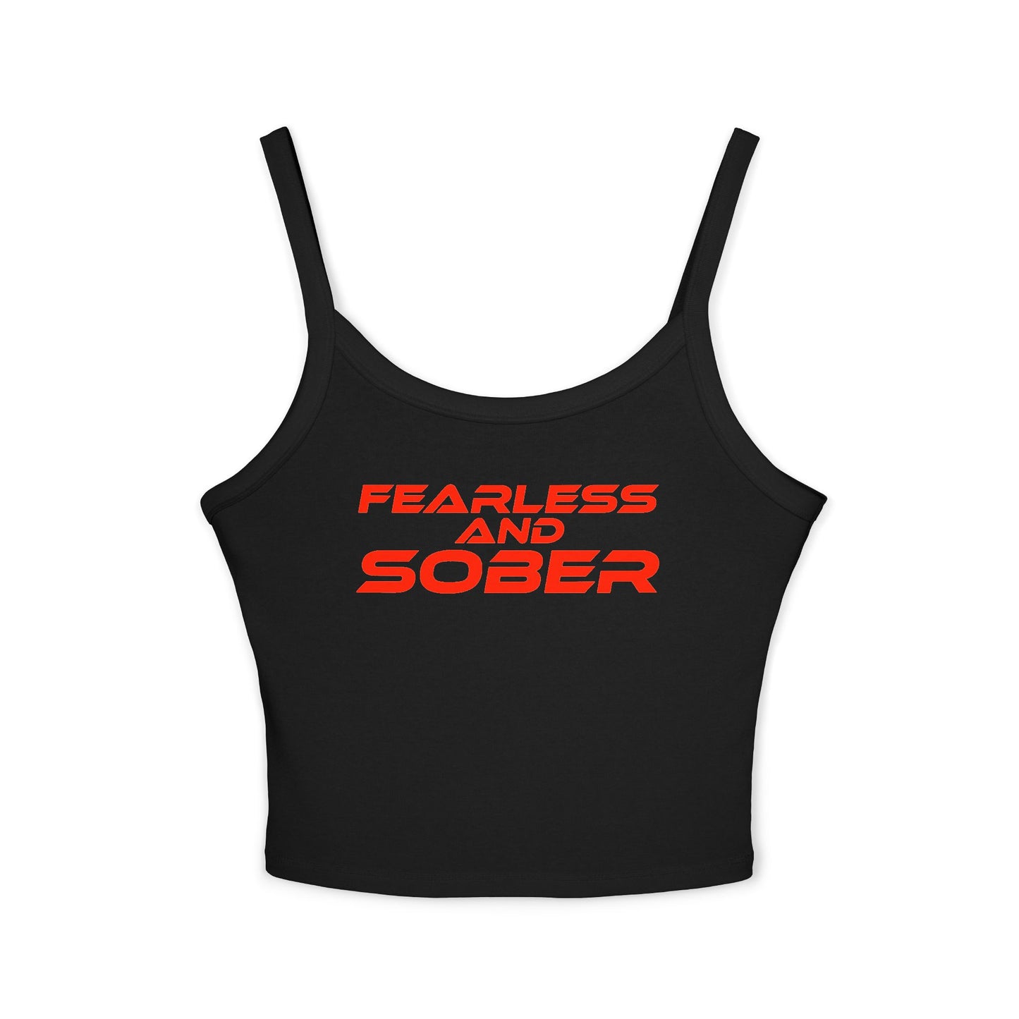 Fearless and Sober - Women's Spaghetti Strap Tank Top