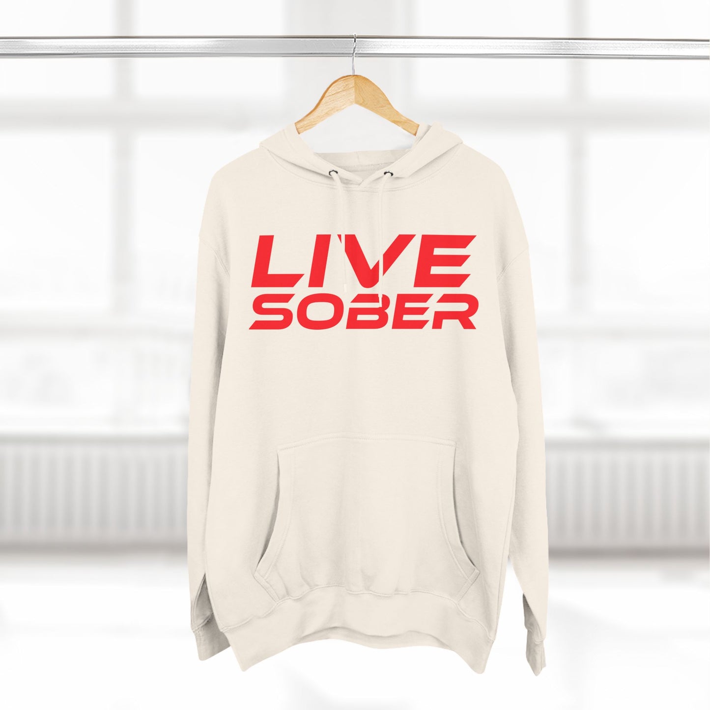 Live Sober - Three-Panel Fleece Hoodie