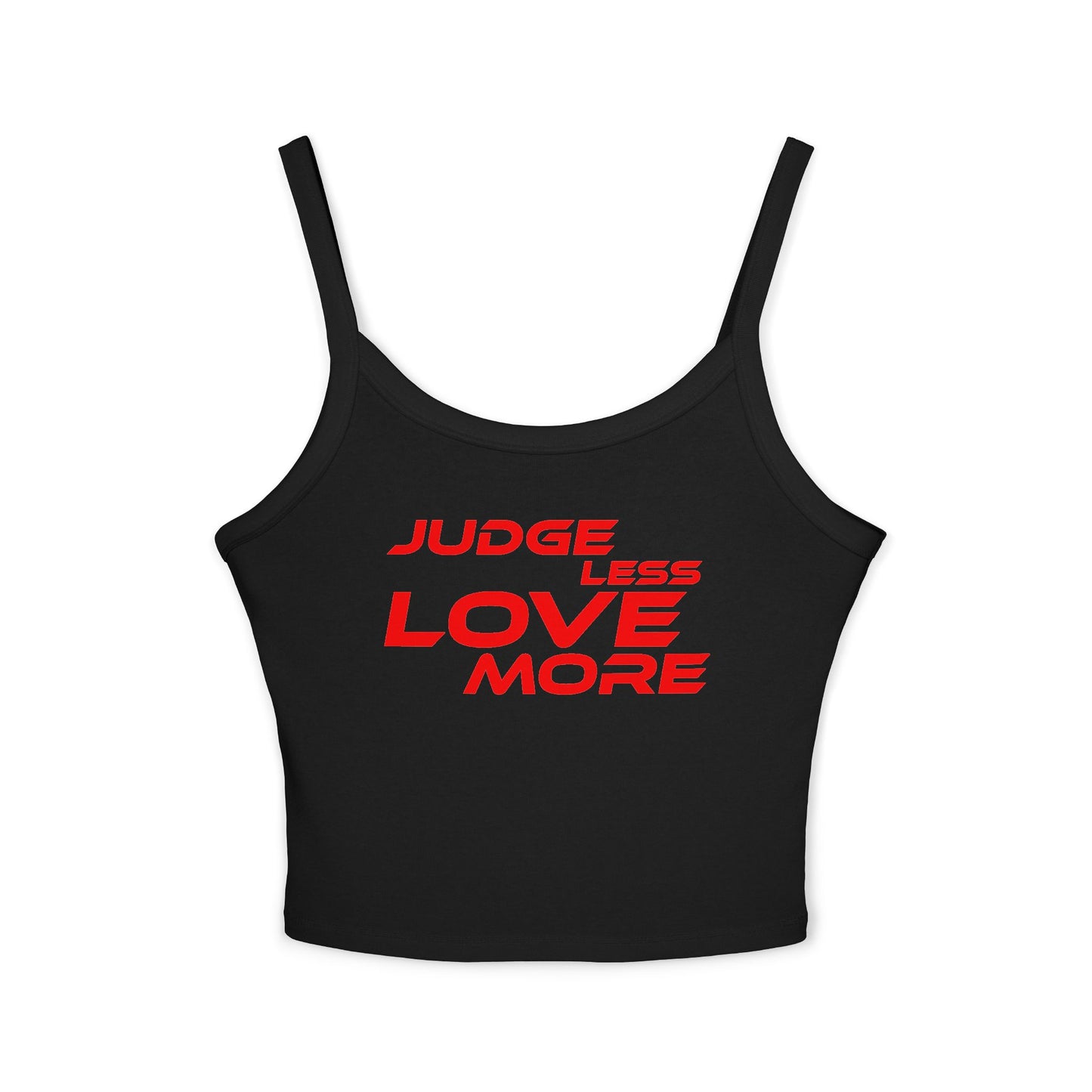 Judge Less Love More Women's Spaghetti Strap Tank Top - Casual Wear for Positive Vibes