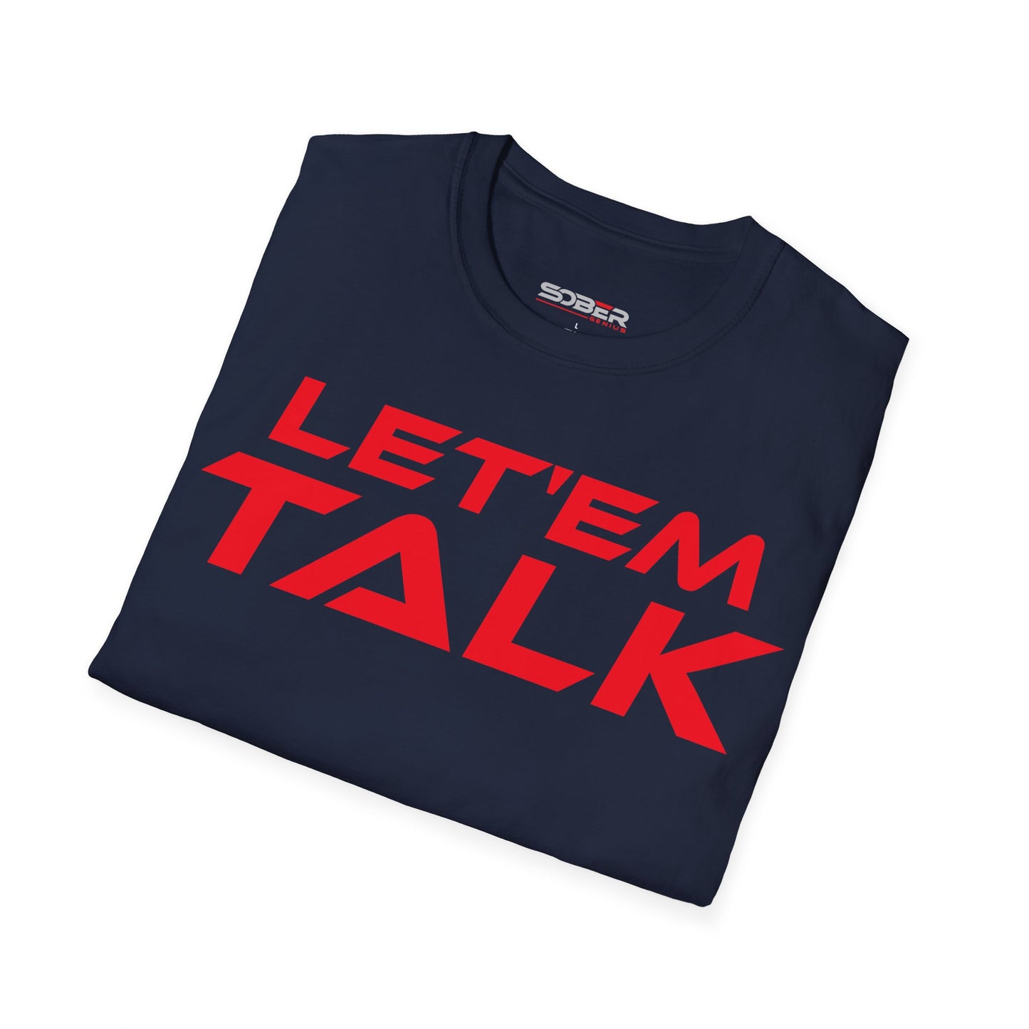 Let'em Talk - Unisex Softstyle T-Shirt - Bold Statement Tee for Conversations