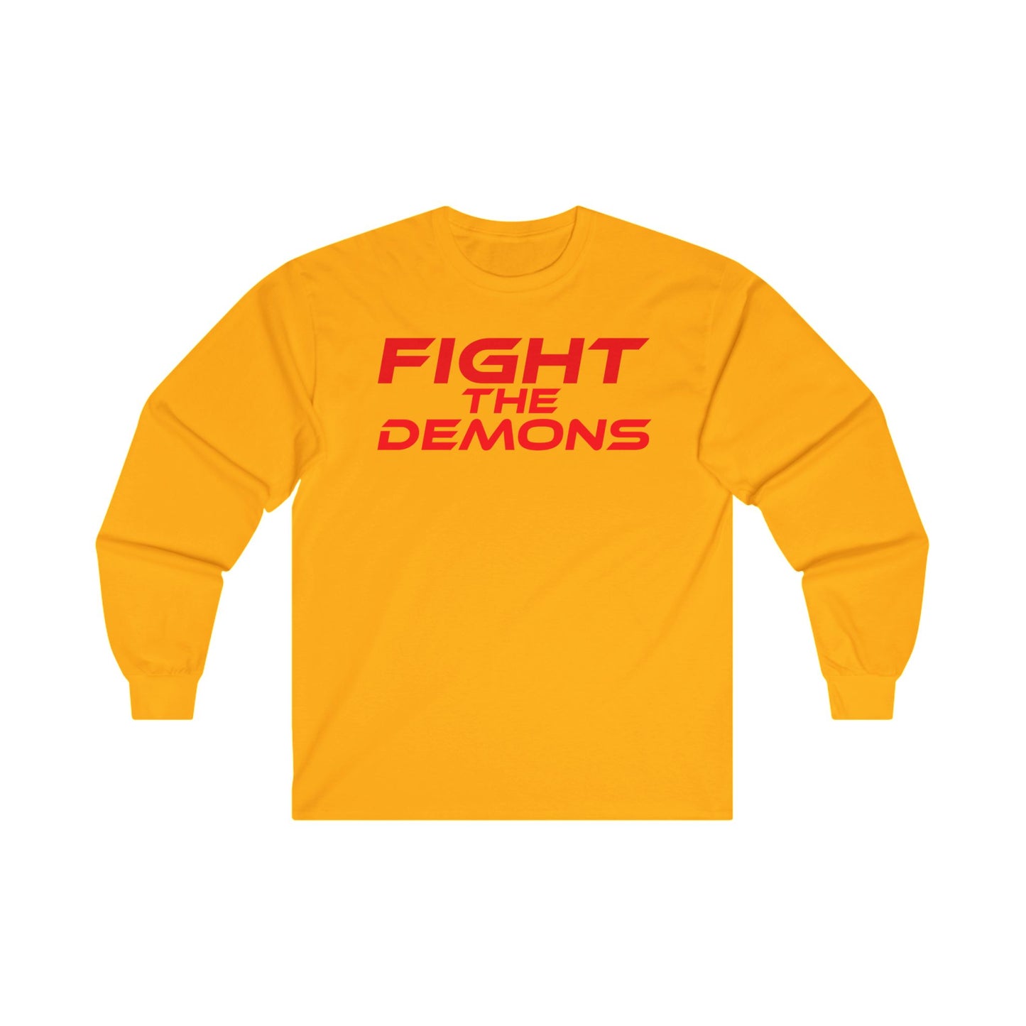 Fight the Demons - Unisex Ultra Cotton Long Sleeve Tee | Motivational Tees for Everyday Wear