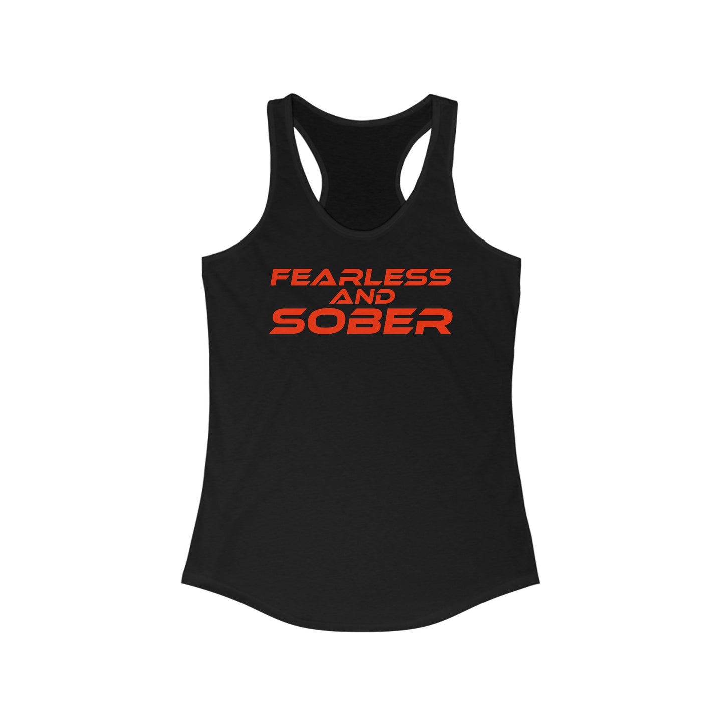 Fearless and Sober - Women's Ideal Racerback Tank