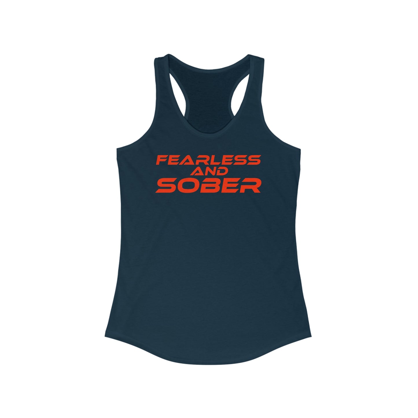 Fearless and Sober - Women's Ideal Racerback Tank