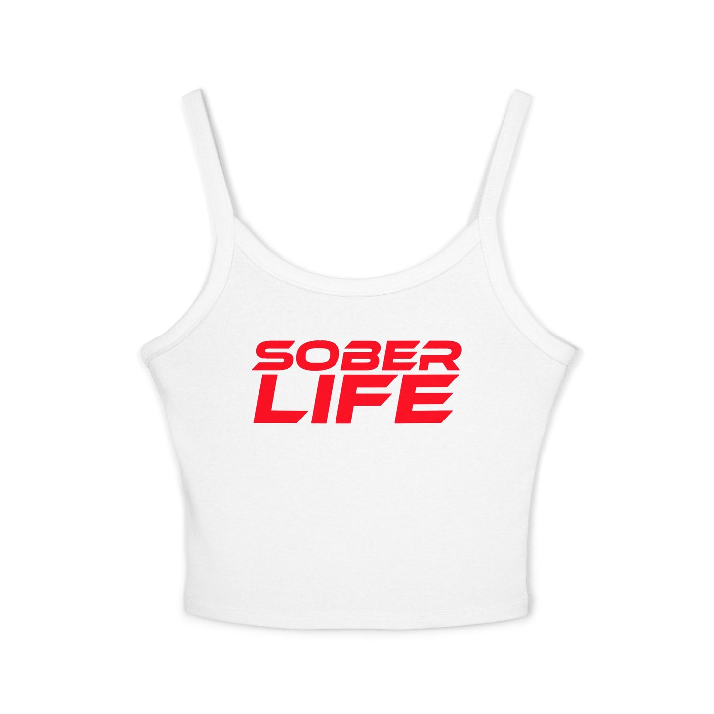 Sober Life - Women's Spaghetti Strap Tank Top - Empowering Casual Wear