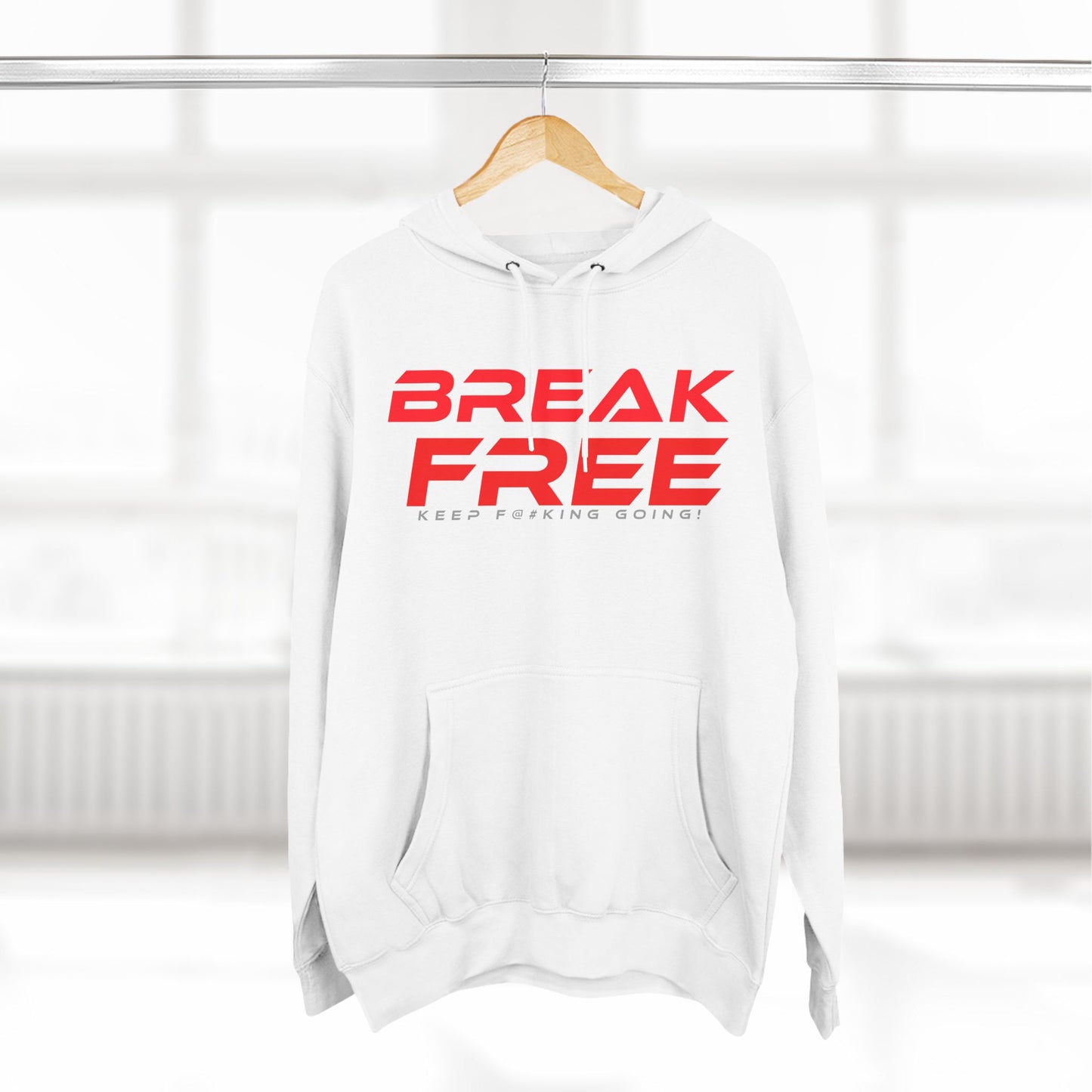 Break Free - Three-Panel Fleece Hoodie