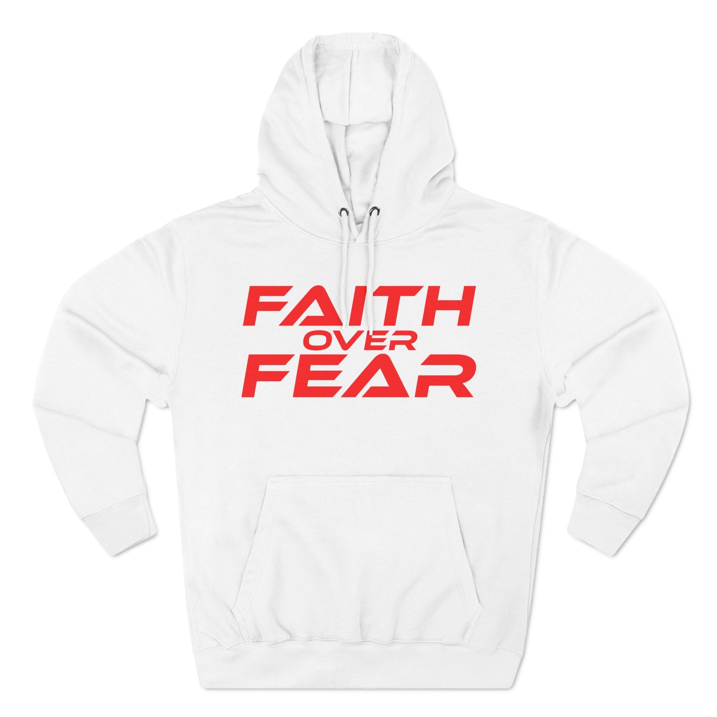 Faith Over Fear - Three-Panel Fleece Hoodie