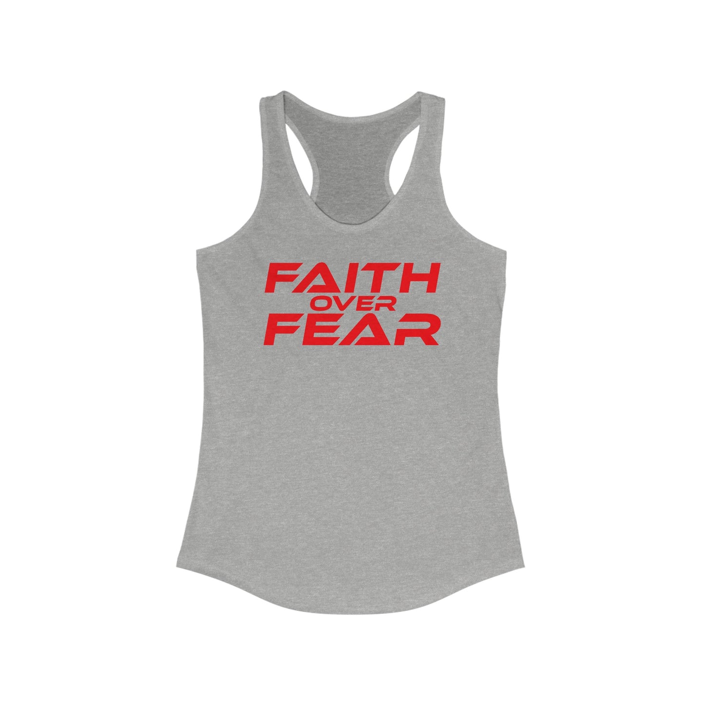 Faith Over Fear - Women's Ideal Racerback Tank