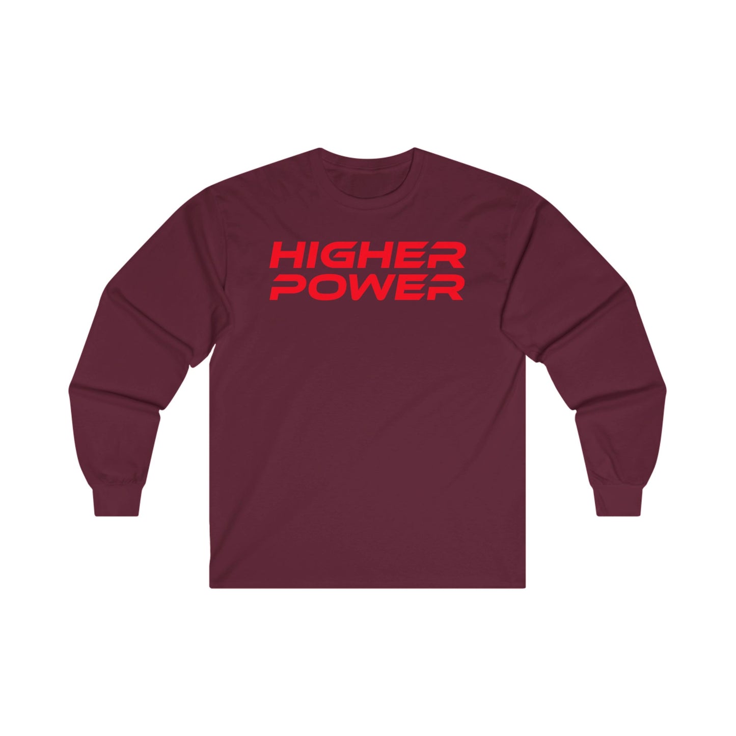 Higher Power - Unisex Ultra Cotton Long Sleeve Tee - Motivational Graphic Shirt