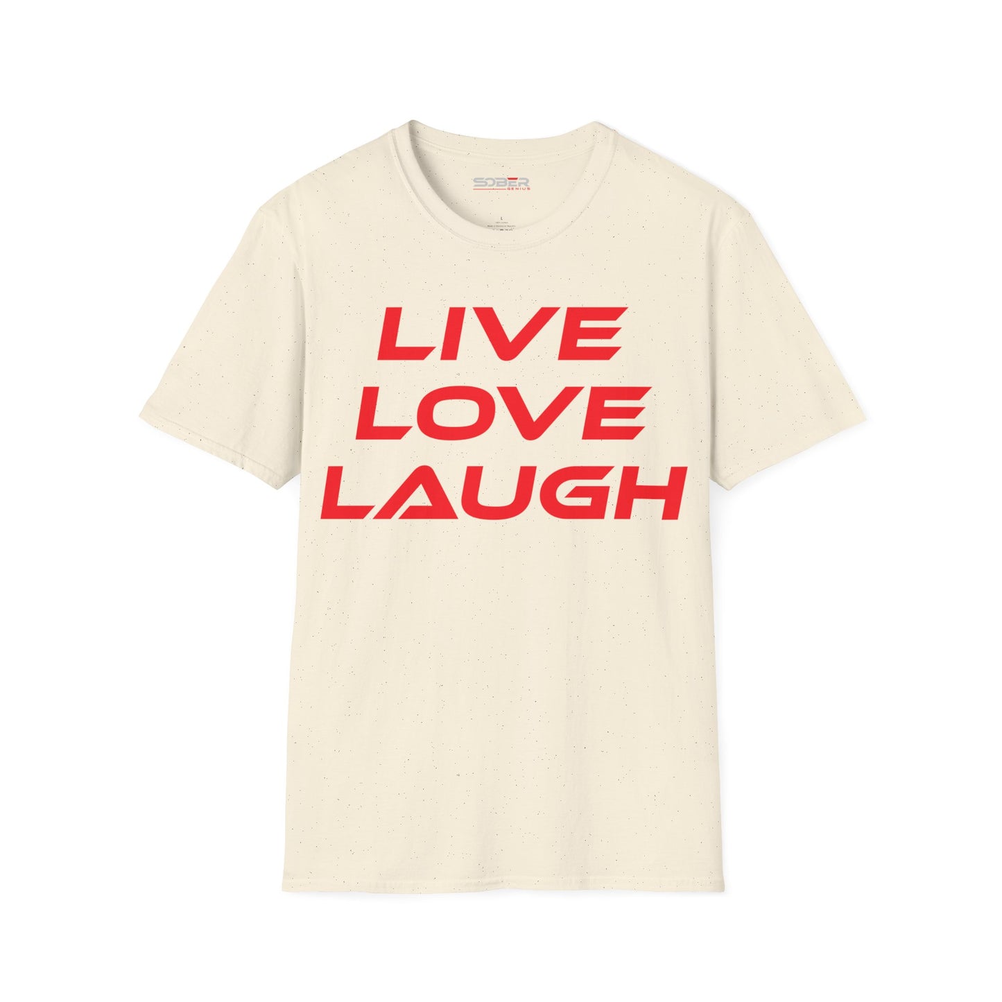 Live Love Laugh - Unisex Softstyle T-Shirt