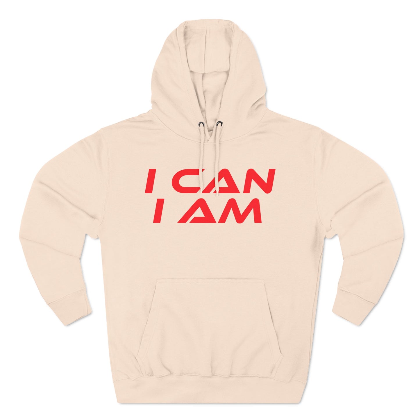 I Can, I Am - Three-Panel Fleece Hoodie