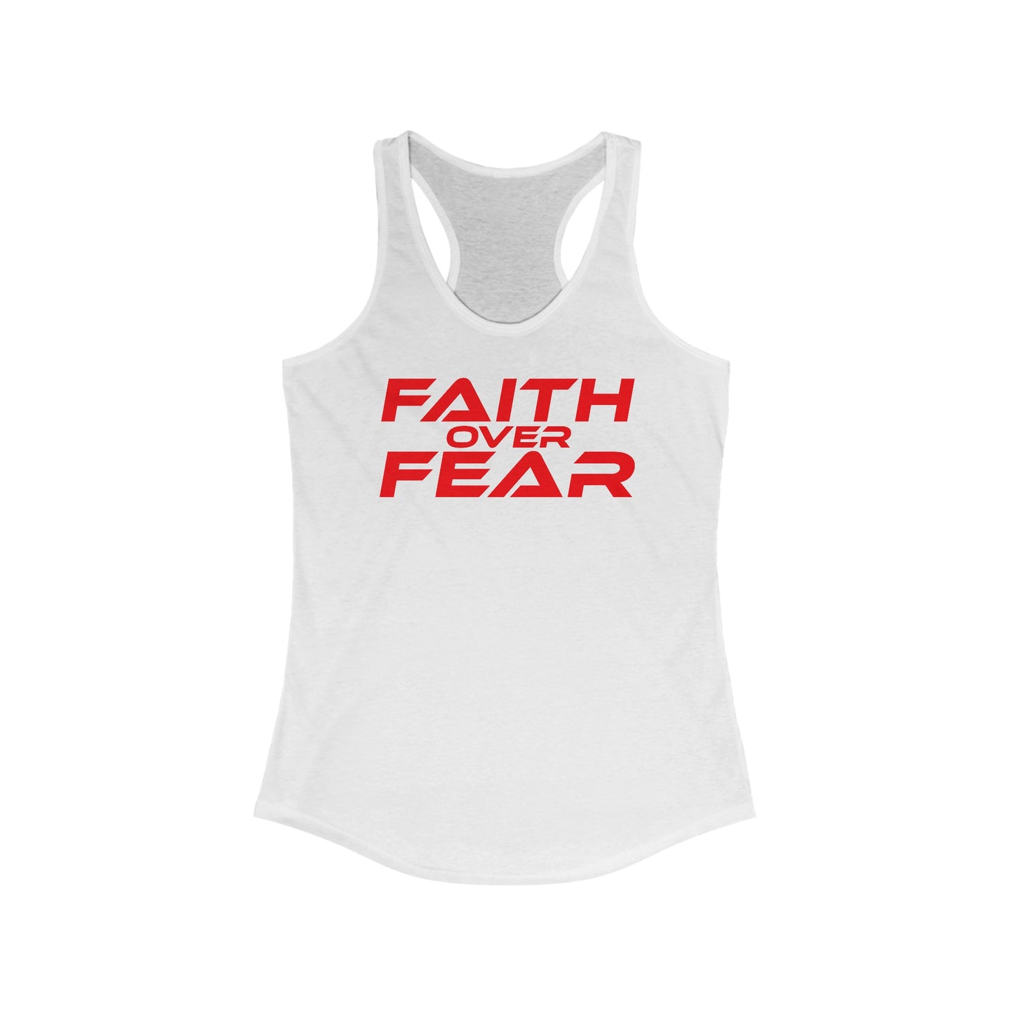 Faith Over Fear - Women's Ideal Racerback Tank