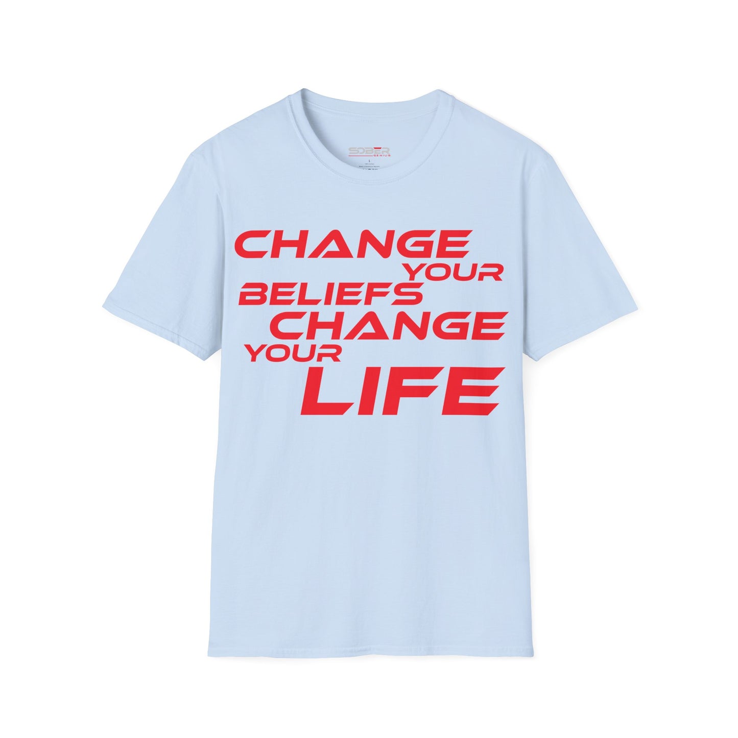 Change Your Beliefs, Change Your Life - Motivational Unisex Softstyle T-Shirt - 'Change Your Beliefs, Change Your Life'