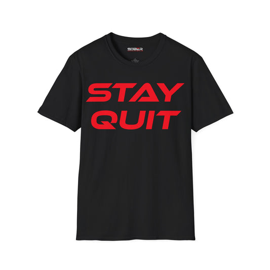 Stay Quit - Unisex Softstyle T-Shirt