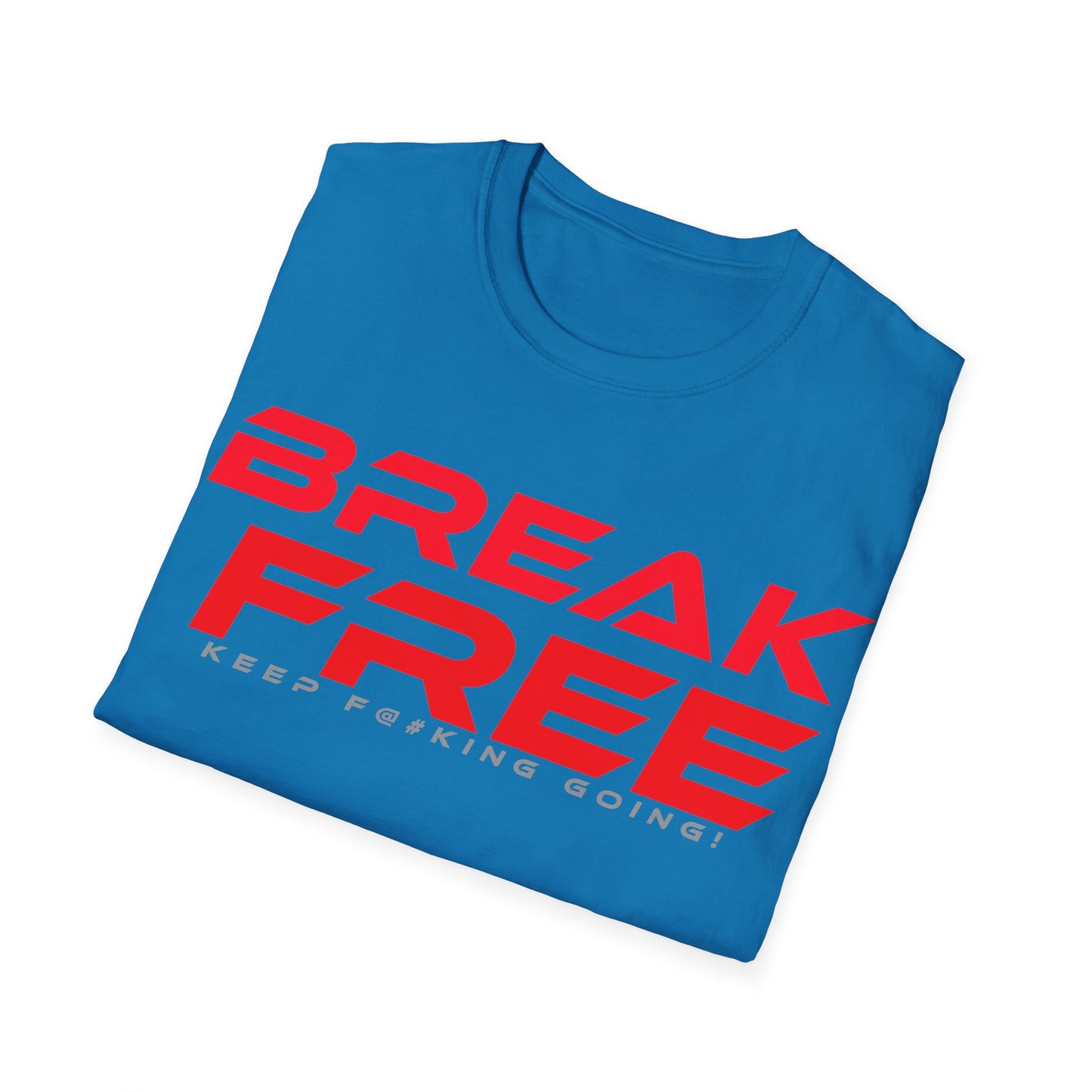 Break Free - Unisex Softstyle T-Shirt