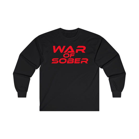 War Of Sober - Unisex Ultra Cotton Long Sleeve Tee