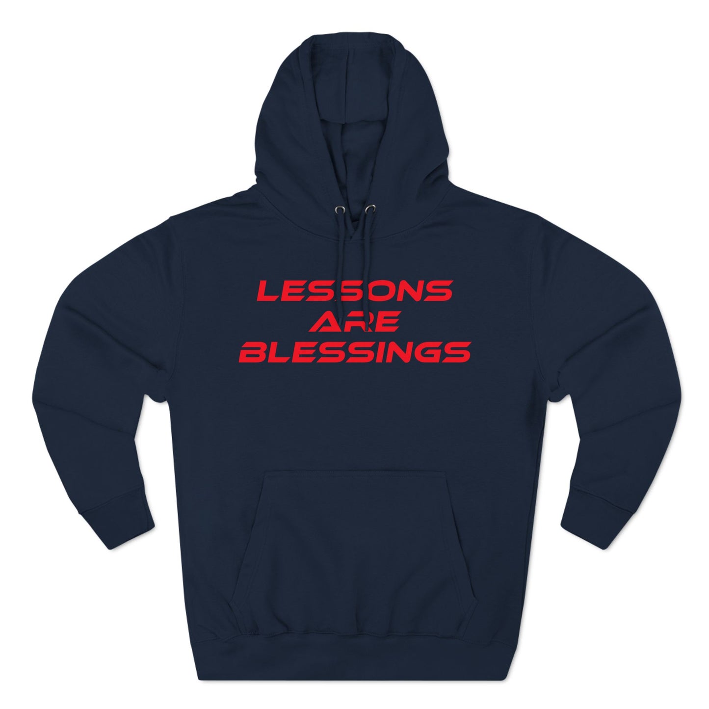 Lessons Are Blessings - Three-Panel Fleece Hoodie