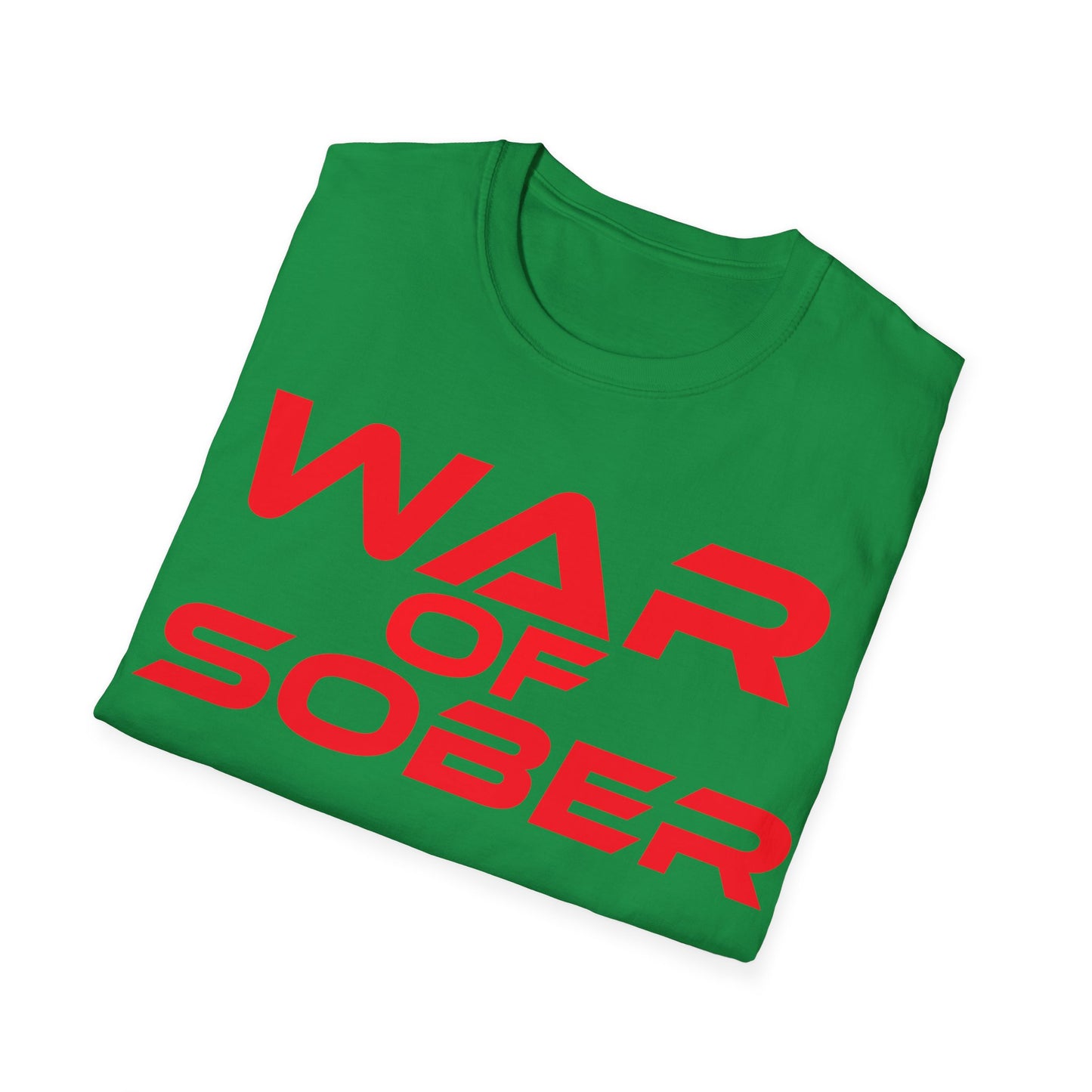 War Of Sober - Unisex Softstyle T-Shirt