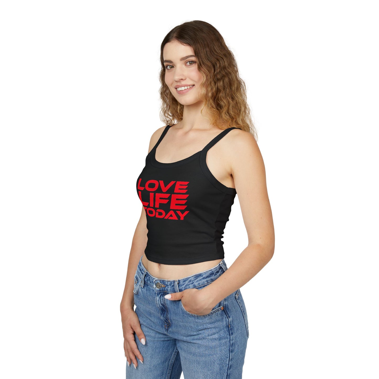 Love Life Today - Spaghetti Strap Tank Top – Motivational Women's Apparel