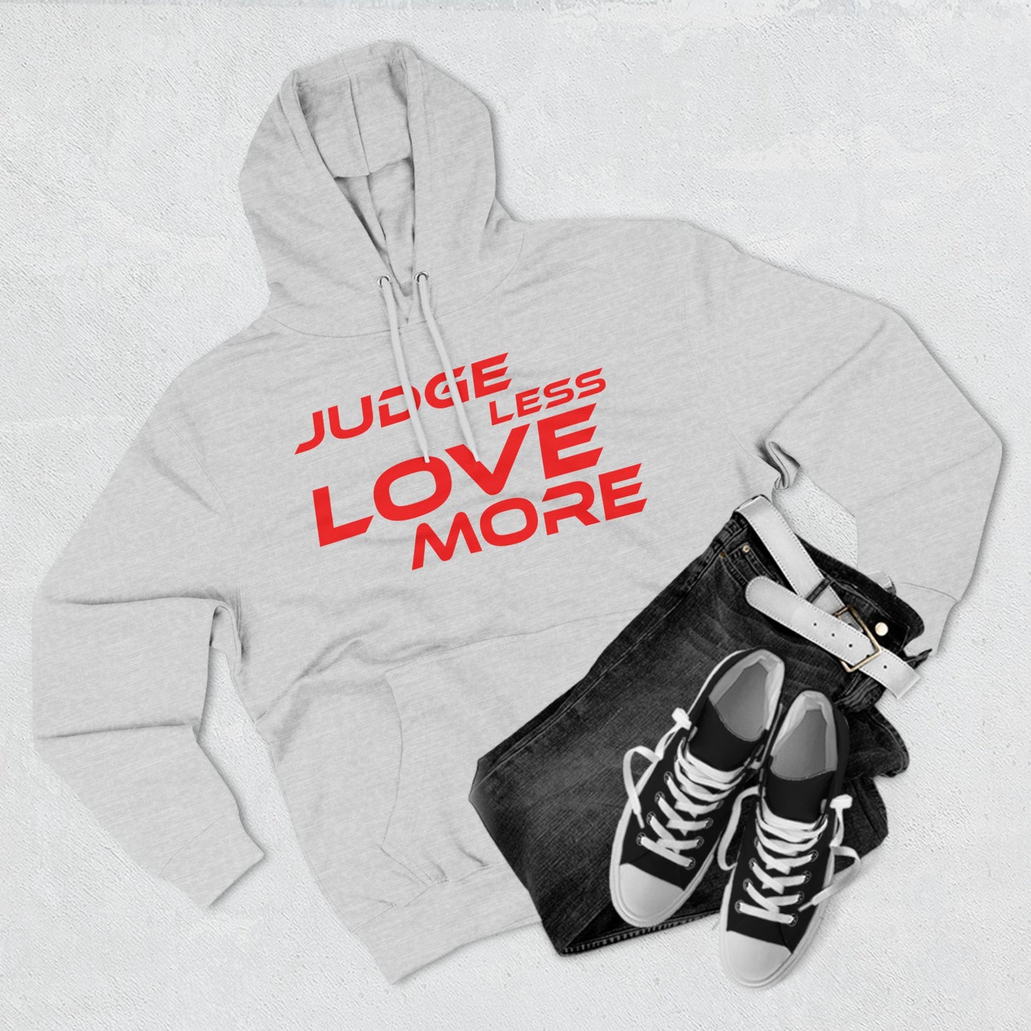 Judge Less Love More Hoodie - Comfortable Fleece for Positive Vibes