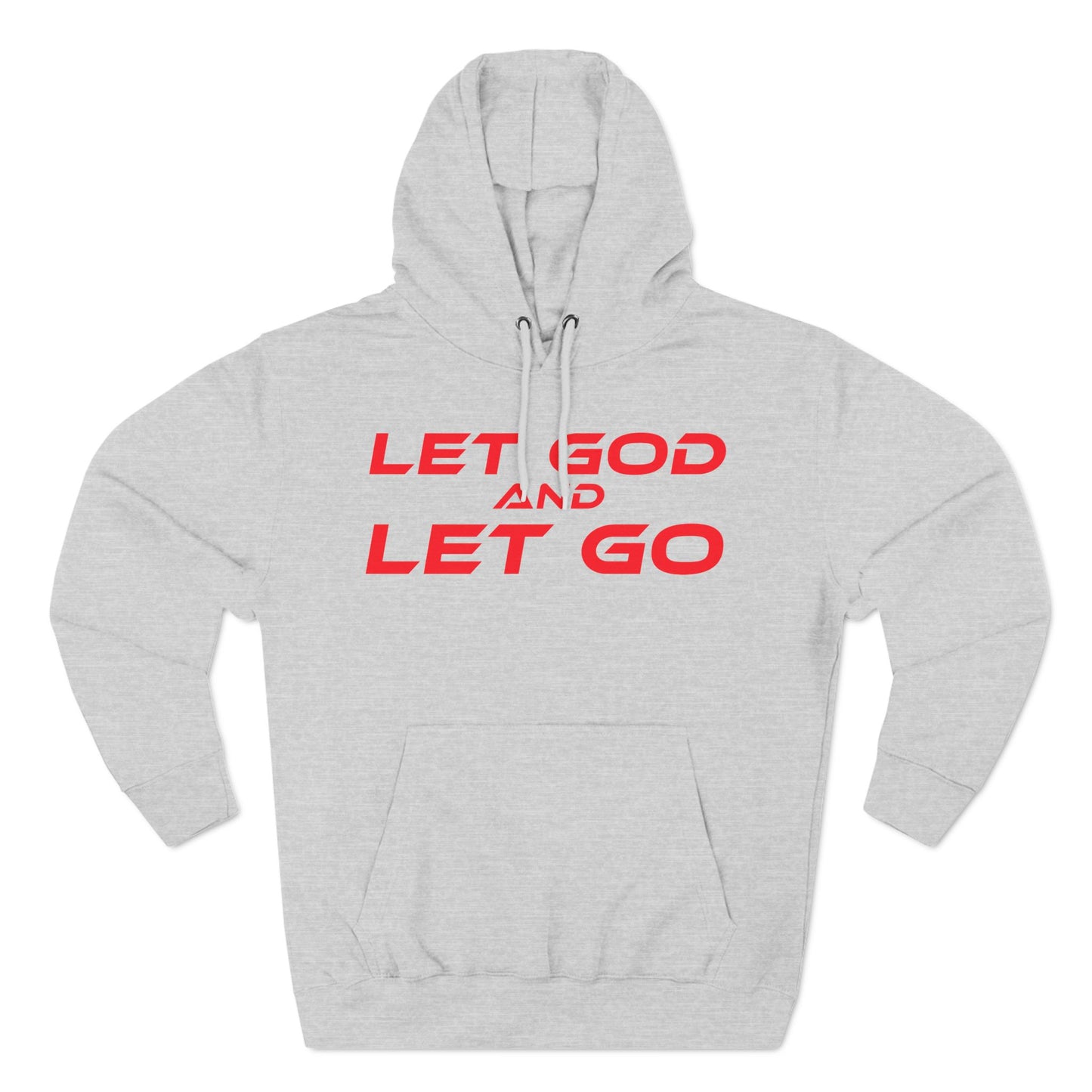 Let God, Let Go - Three-Panel Fleece Hoodie