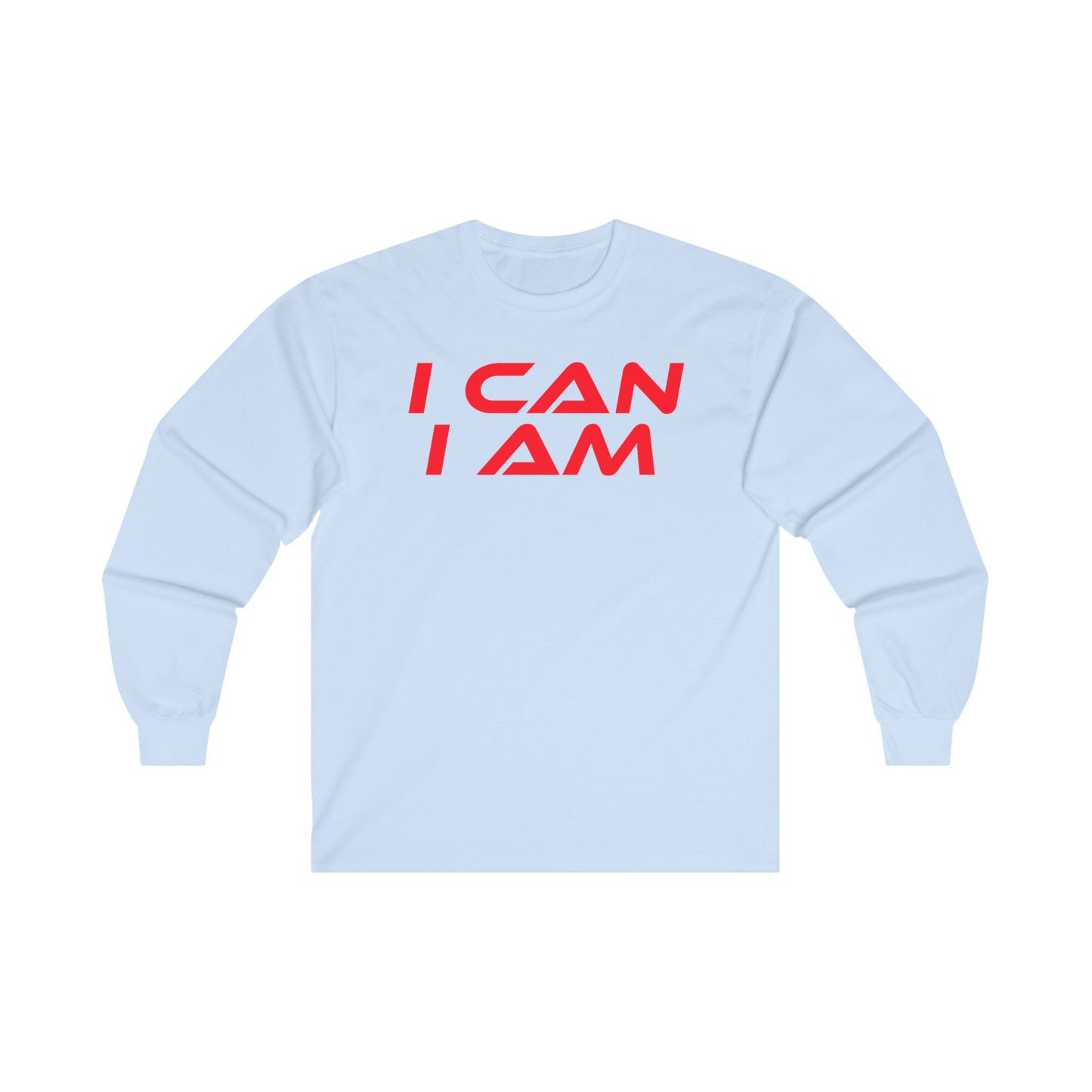 I CAN I AM - Inspirational Unisex Long Sleeve Tee