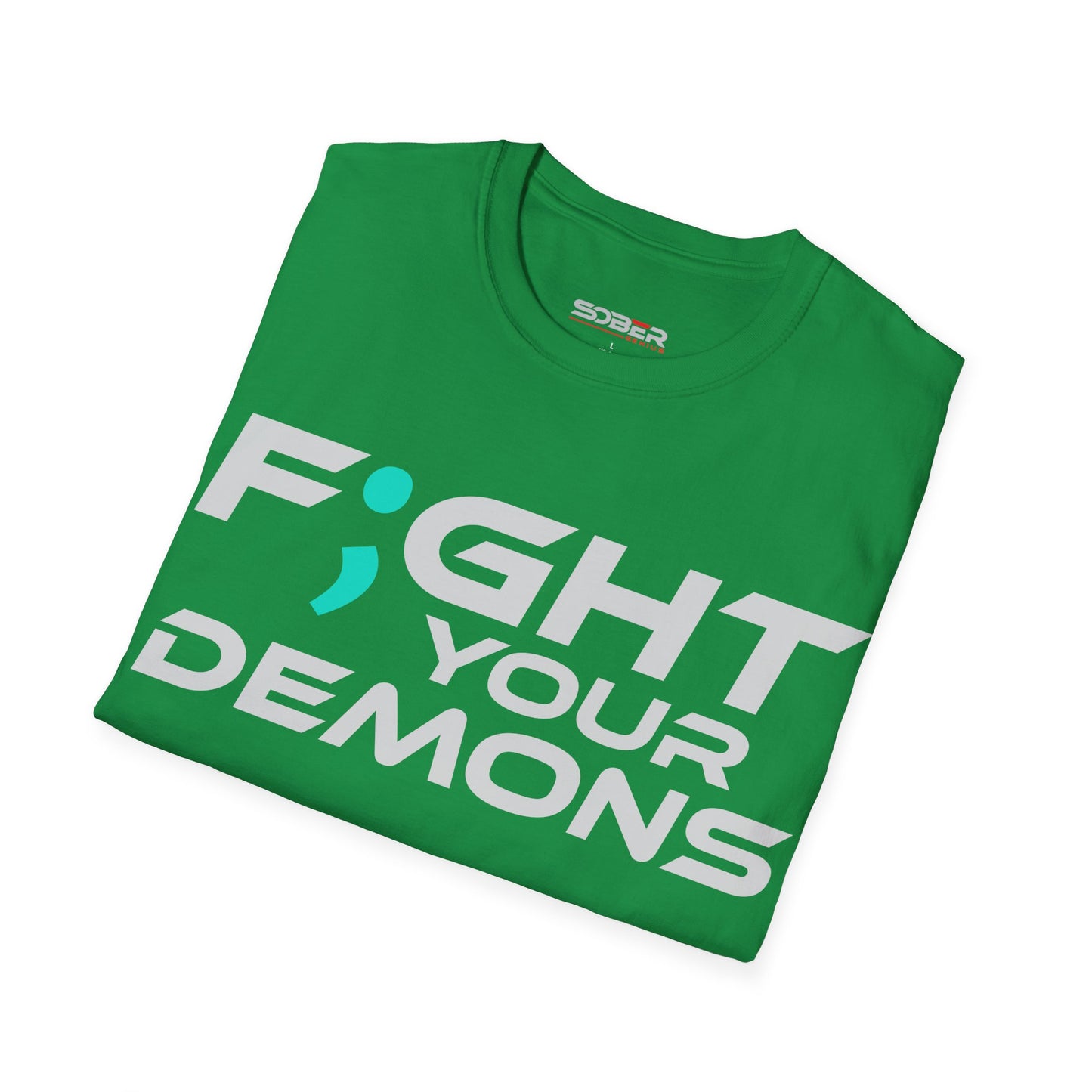 F;ght Your Demons (WHITE) - Unisex Softstyle T-Shirt