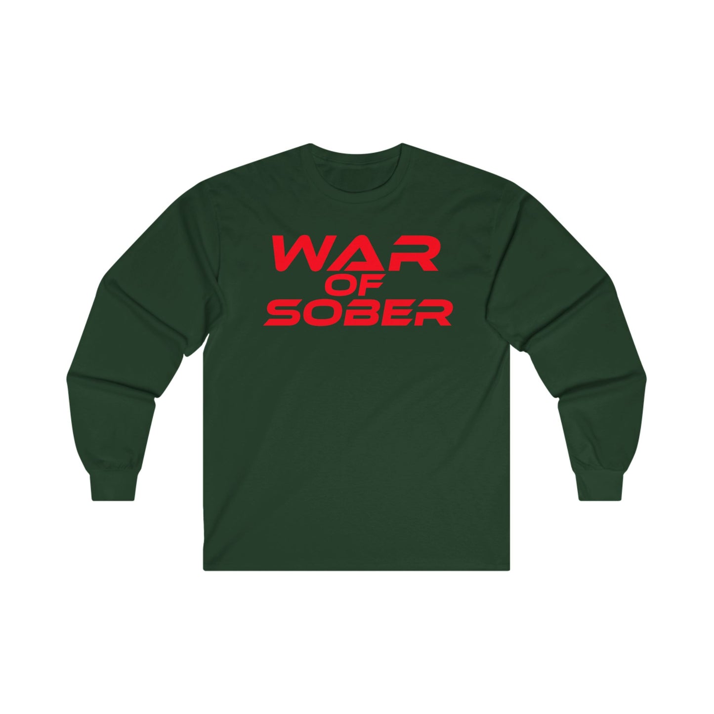 War Of Sober - Unisex Ultra Cotton Long Sleeve Tee