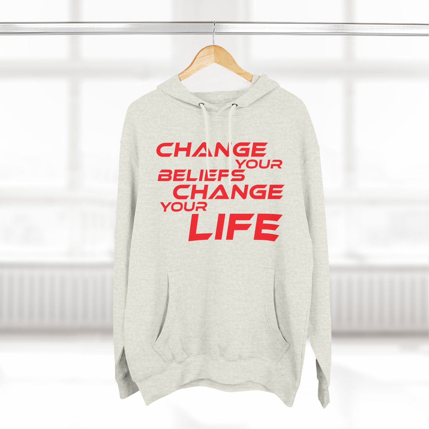 Change Your Beliefs, Change Your Life - Inspiring Fleece Hoodie - "Change Your Beliefs, Change Your Life"