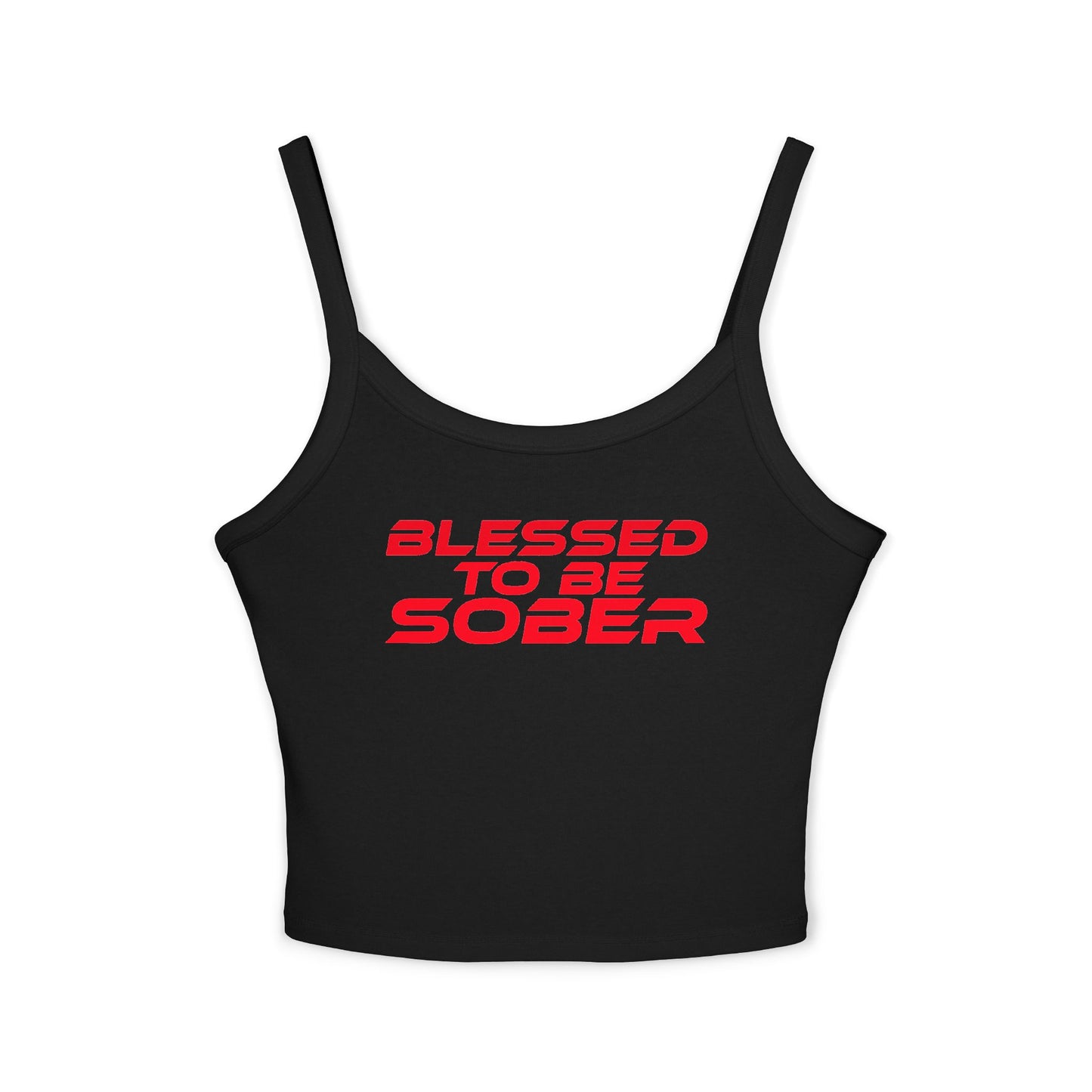 Blessed to Be Sober - Women's Spaghetti Strap Tank Top - Inspirational Summer Wear