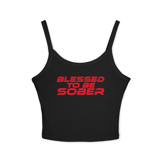 Blessed to Be Sober - Women's Spaghetti Strap Tank Top - Inspirational Summer Wear